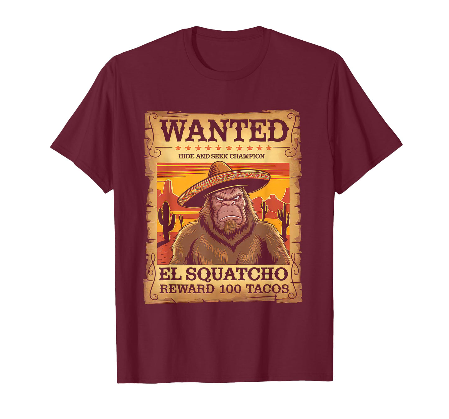 El Squatcho Tshirt Men Women Bigfoot Sasquatch Mexican T-Shirt