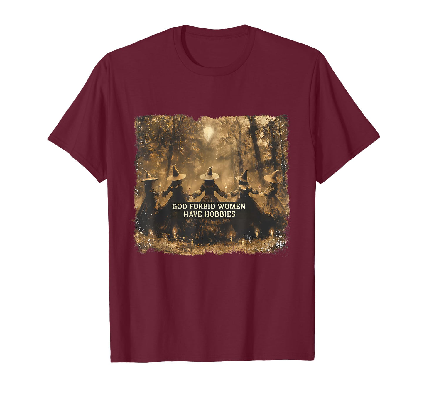 God Forbid Women Have Hobbies Funny Witch T-Shirt
