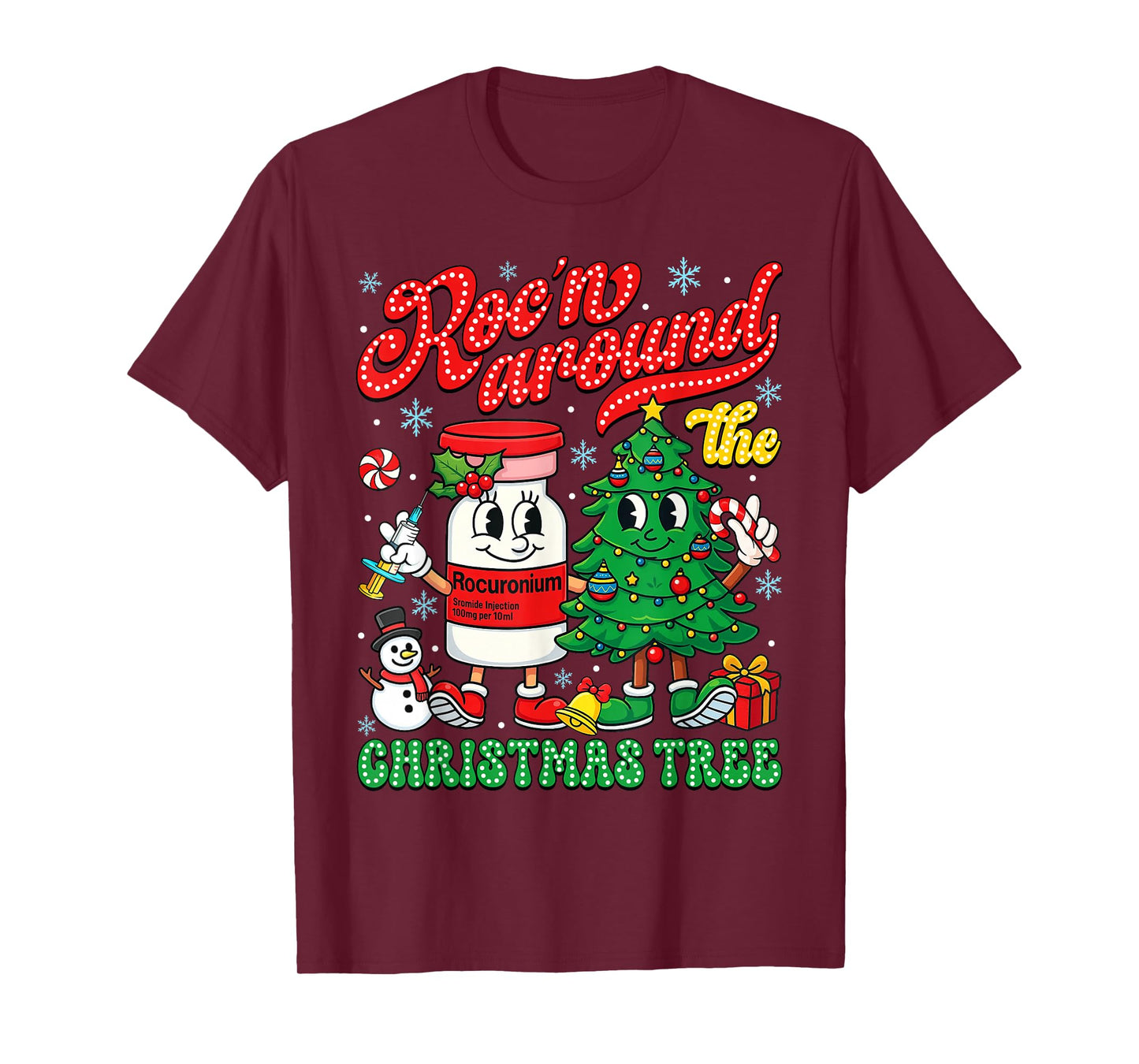 Roc'n Around The Christmas Tree ER ED ICU Nurse Christmas T-Shirt