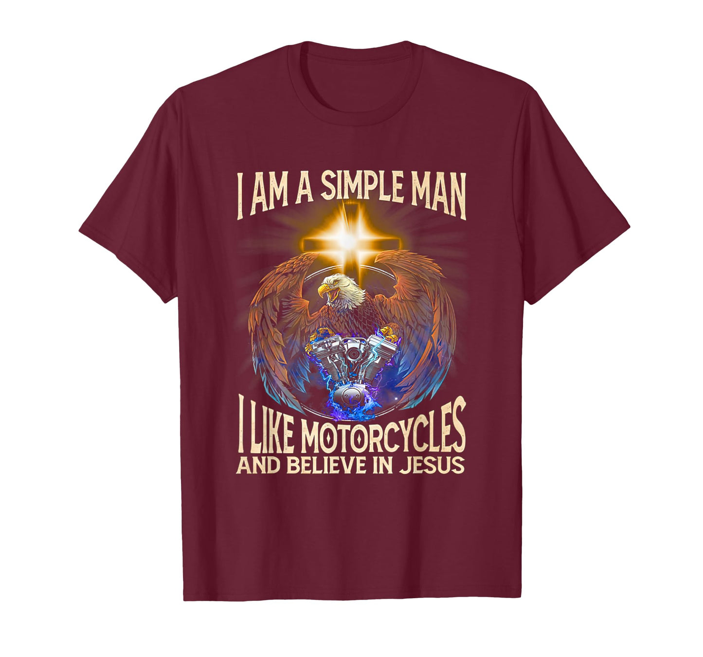 I'm a simple man I like motorcycles and believe in jesus T-Shirt