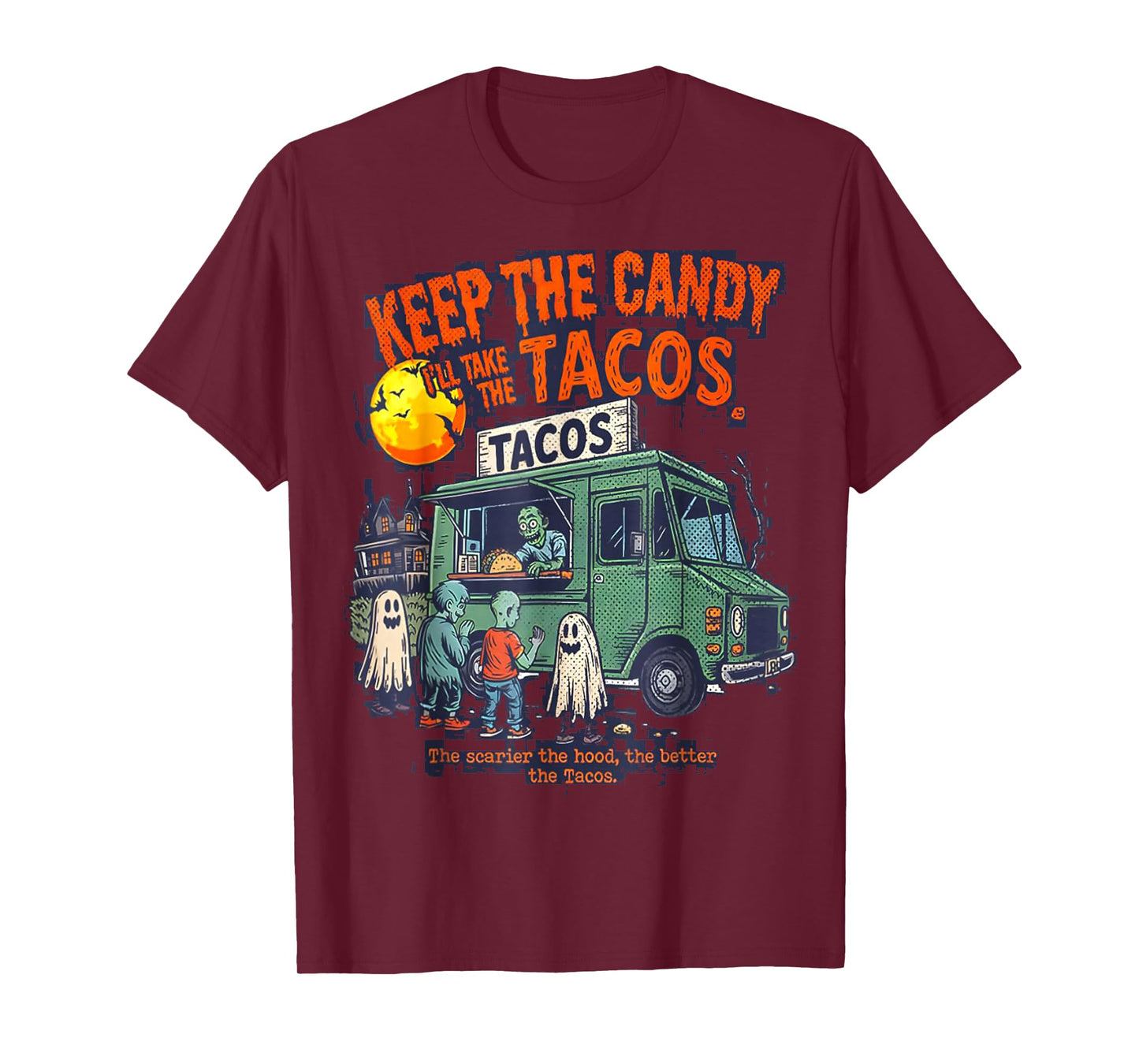 Keep The Candy I'll Take The Tacos - Halloween Tacos T-Shirt
