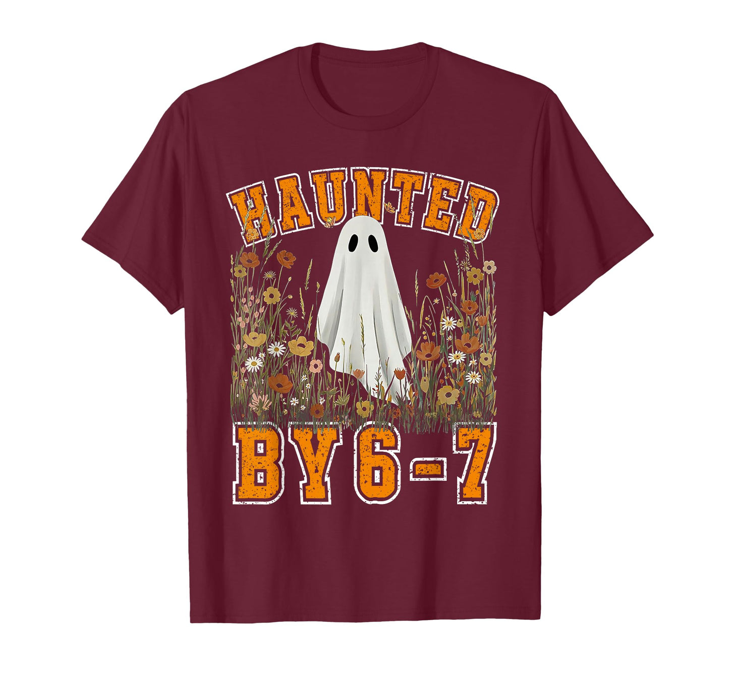 Haunted by 6 7 Ghost Floral 67 Meme Halloween Six Seven T-Shirt