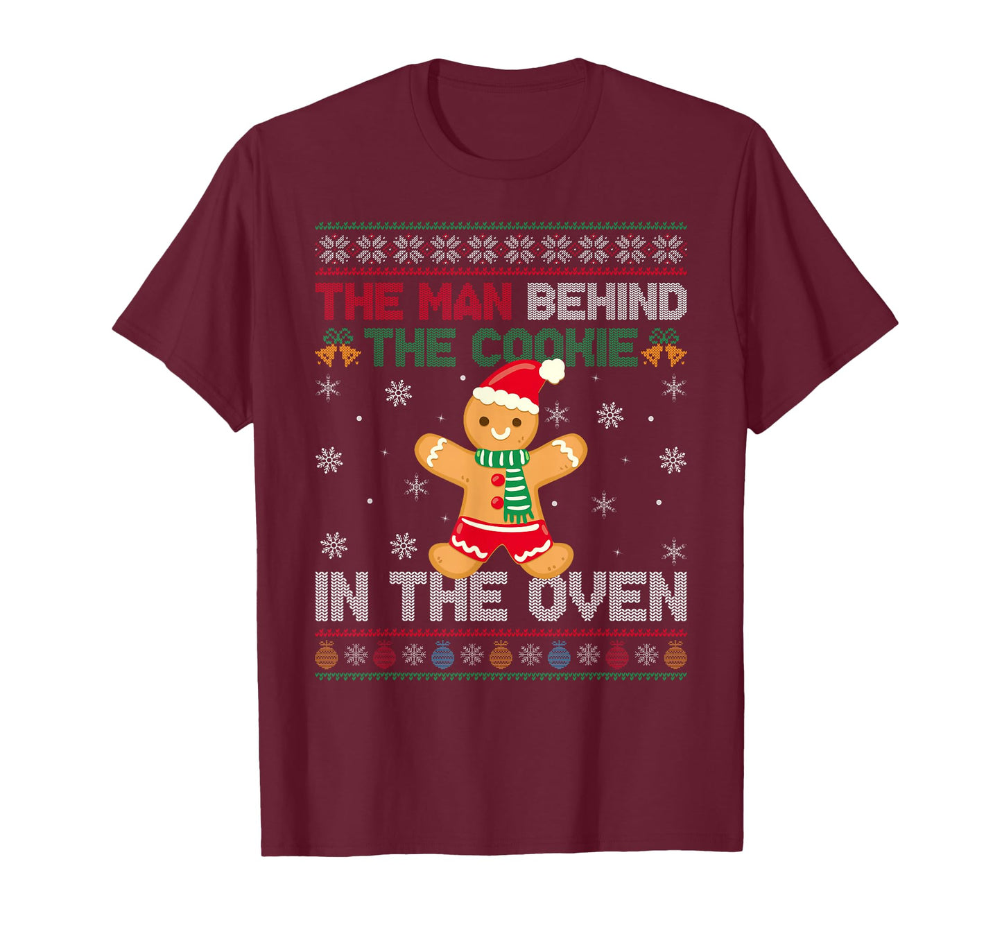 Pregnancy Ugly Christmas Sweater Man Behind Cookie Dad to Be T-Shirt