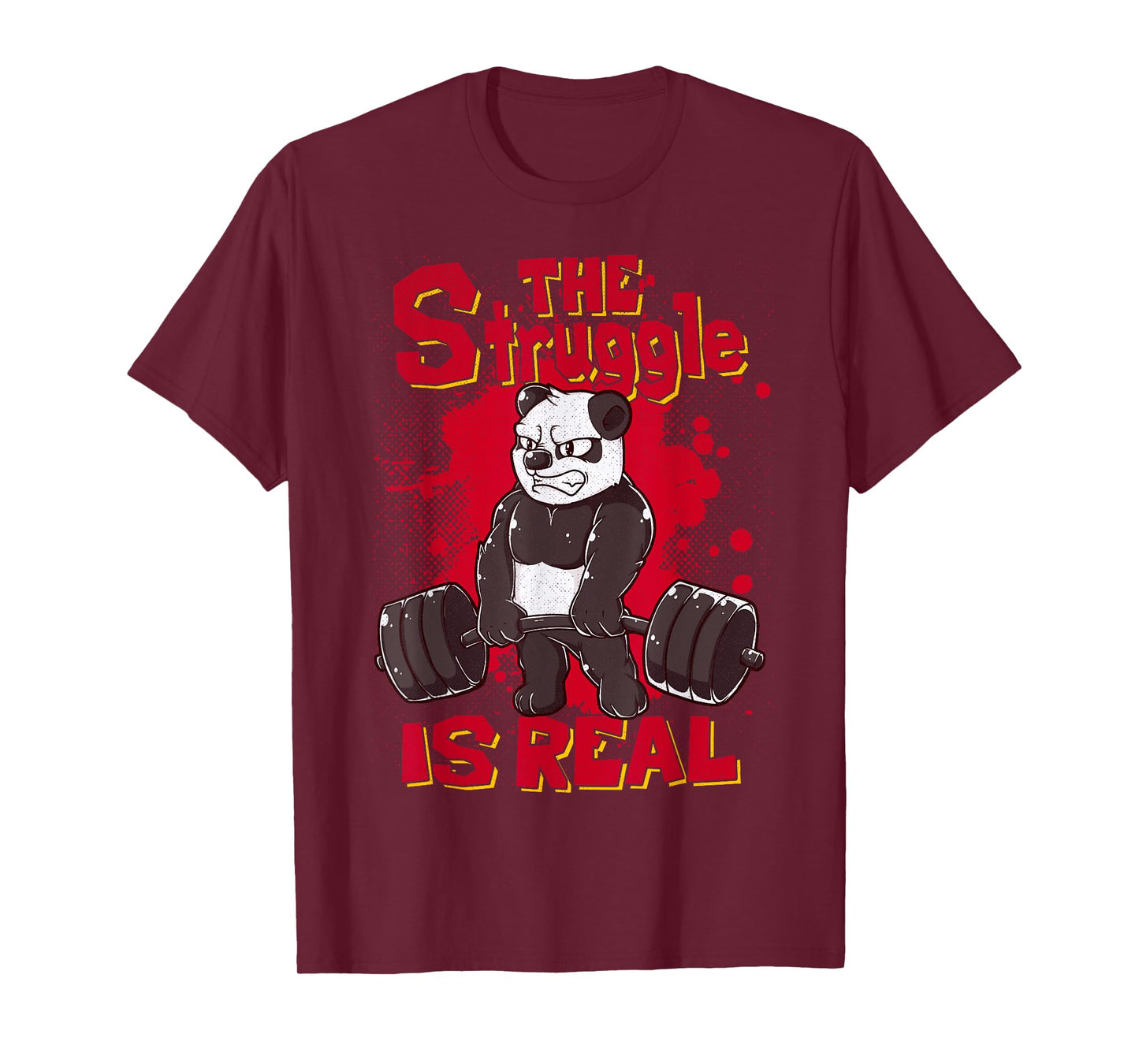The Struggle is Real Panda Shirt Fitness Gym Bodybuilding T-Shirt