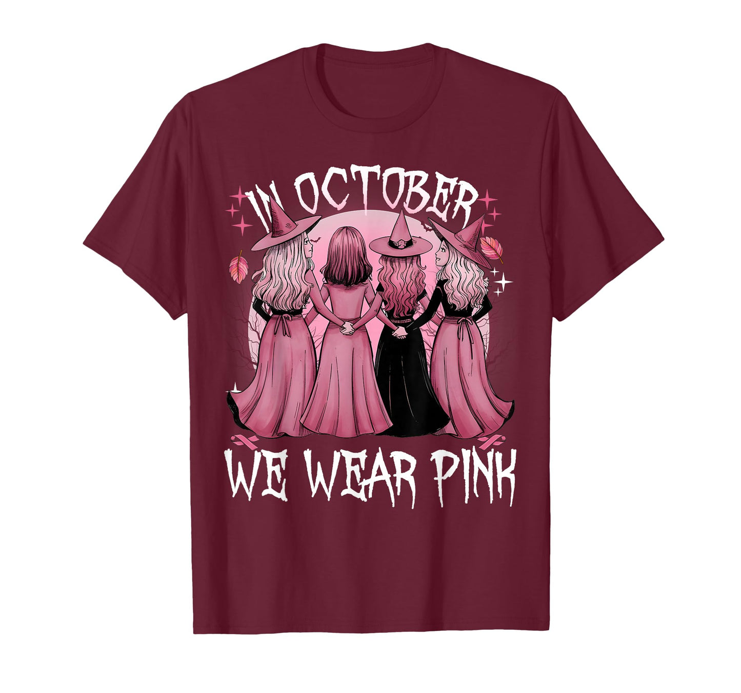 in October We Wear Pink Witch Breast Cancer Awareness Pink T-Shirt