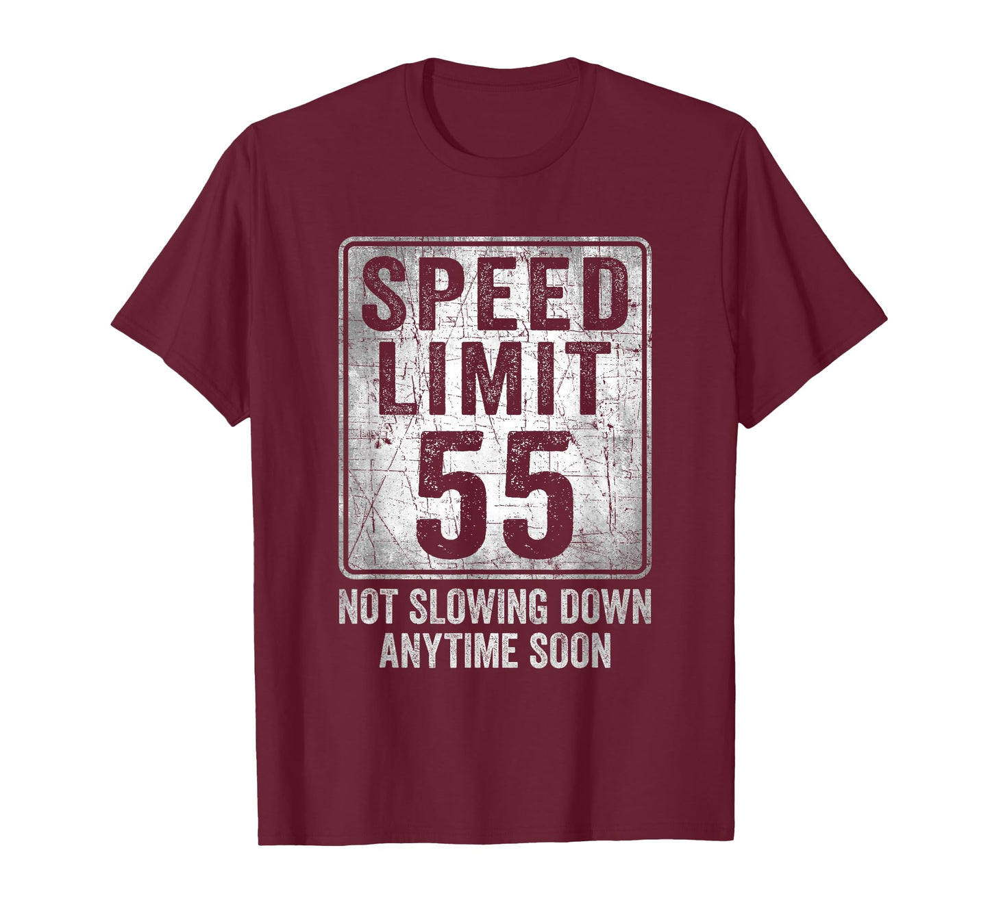 55th Birthday Speed Limit Sign Funny 55 Year Old Man Woman T-Shirt