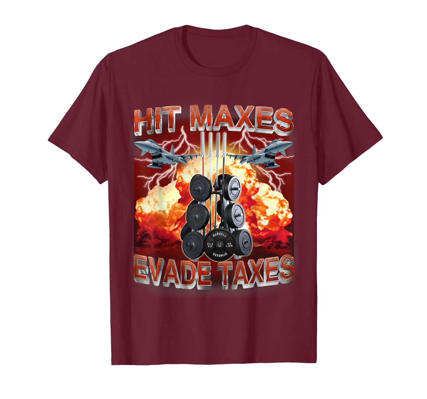 Hit Maxes Evade Taxes Funny Gym Bodybuilding Lifting Workout T-Shirt