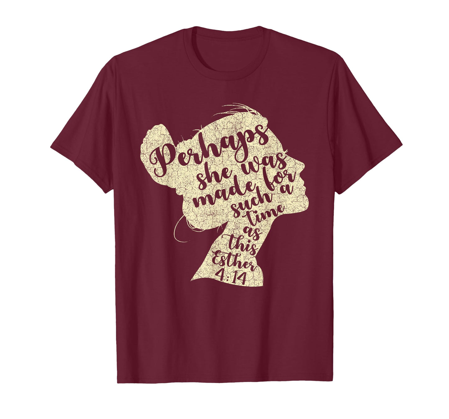Perhaps She Was Made For Such A Time As This Esther T-Shirt