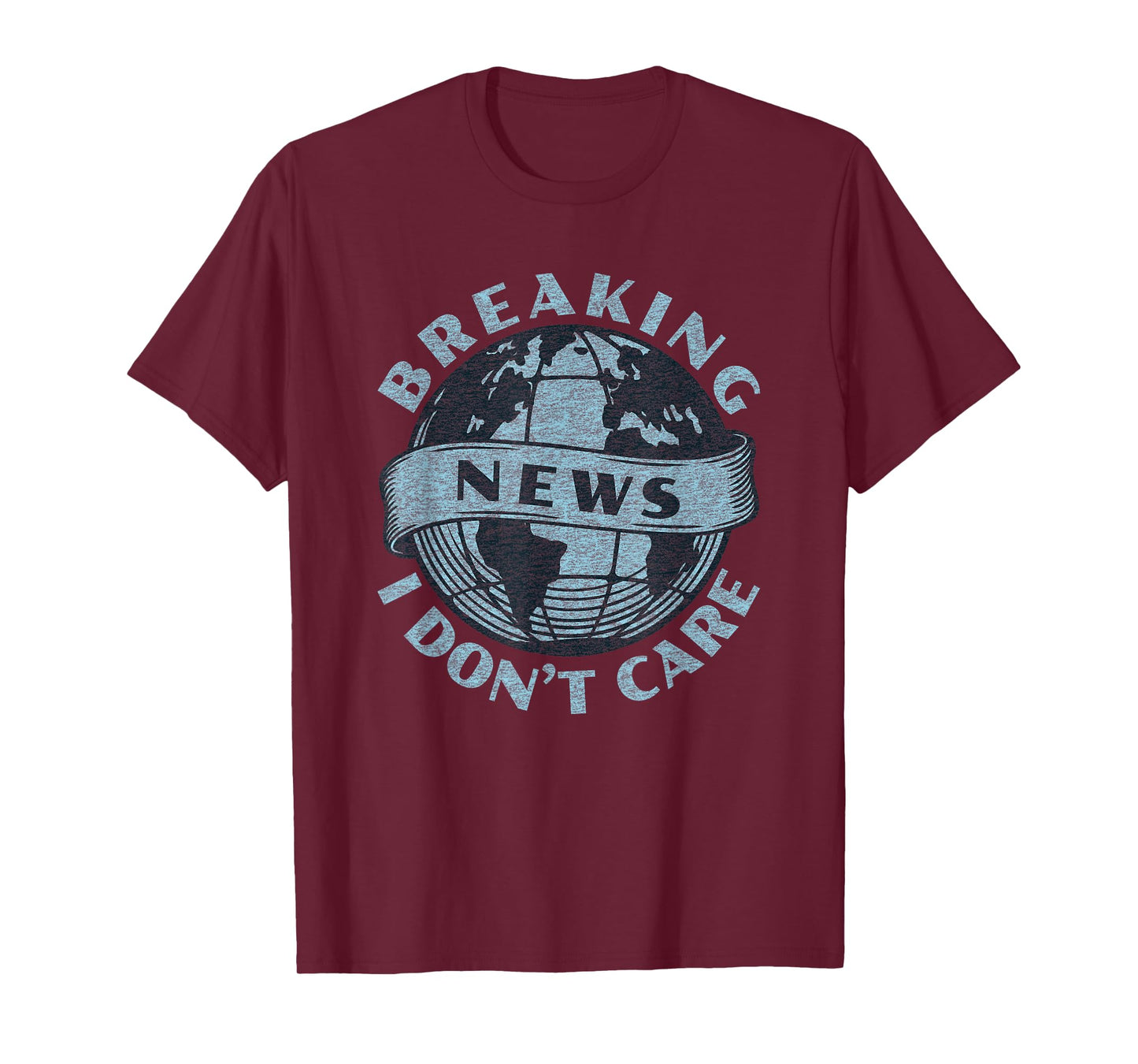 Funny Graphic Print Vintage | Breaking News I Don't Care T-Shirt