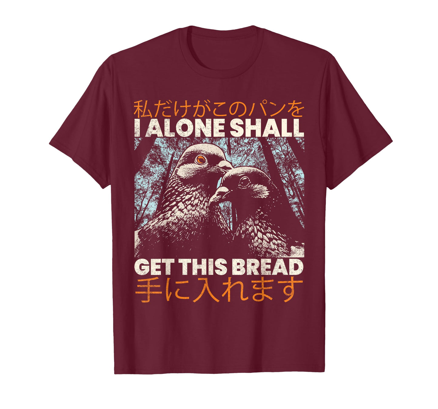 I Alone Shall Get This Bread Vintage Japanese Anime Lover T-Shirt