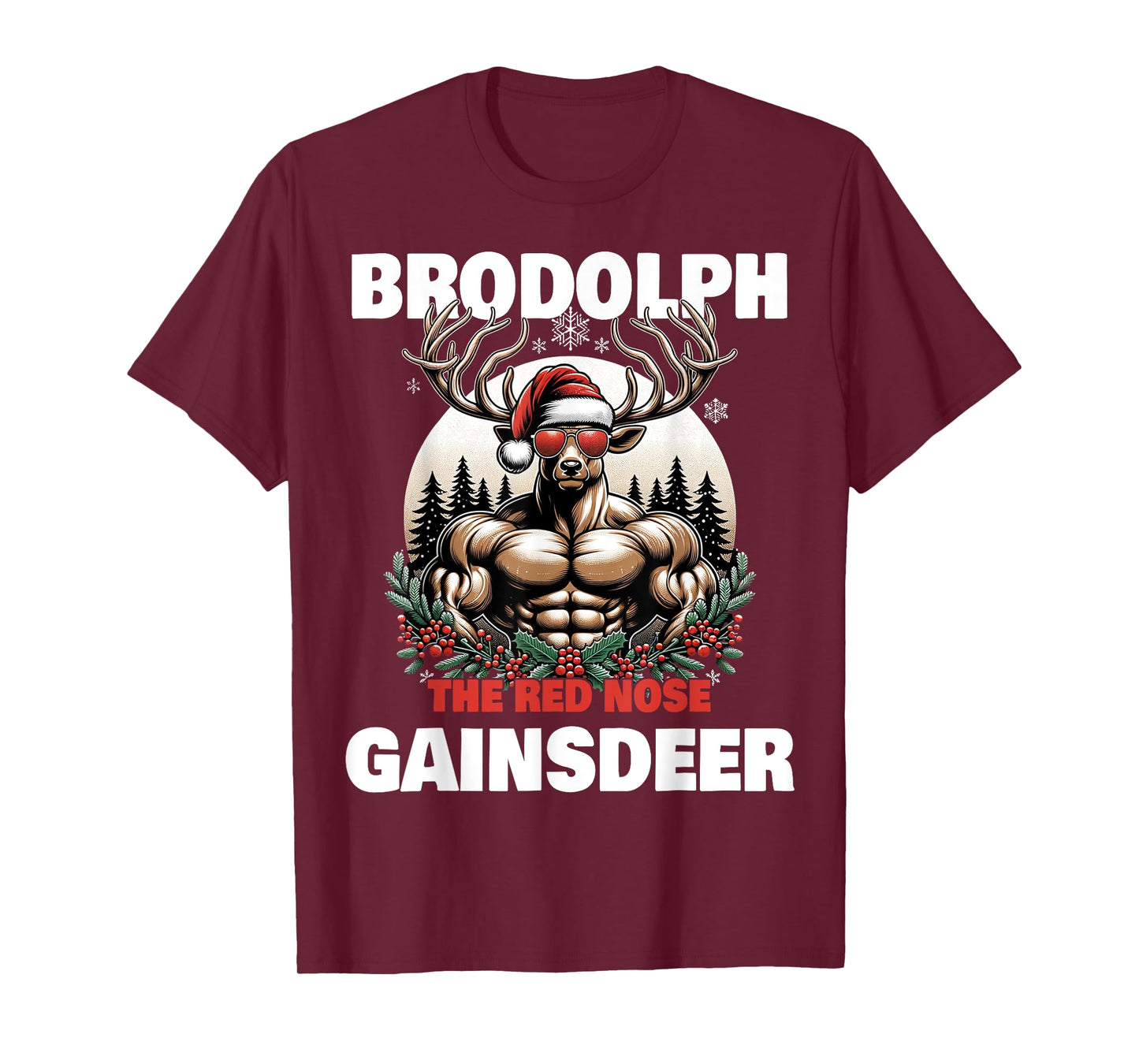 Weightlifting Xmas Funny Brodolph Gaindeer Brodolph The Red Nose Gainzdeer Gym Ugly Christmas T-Shirt