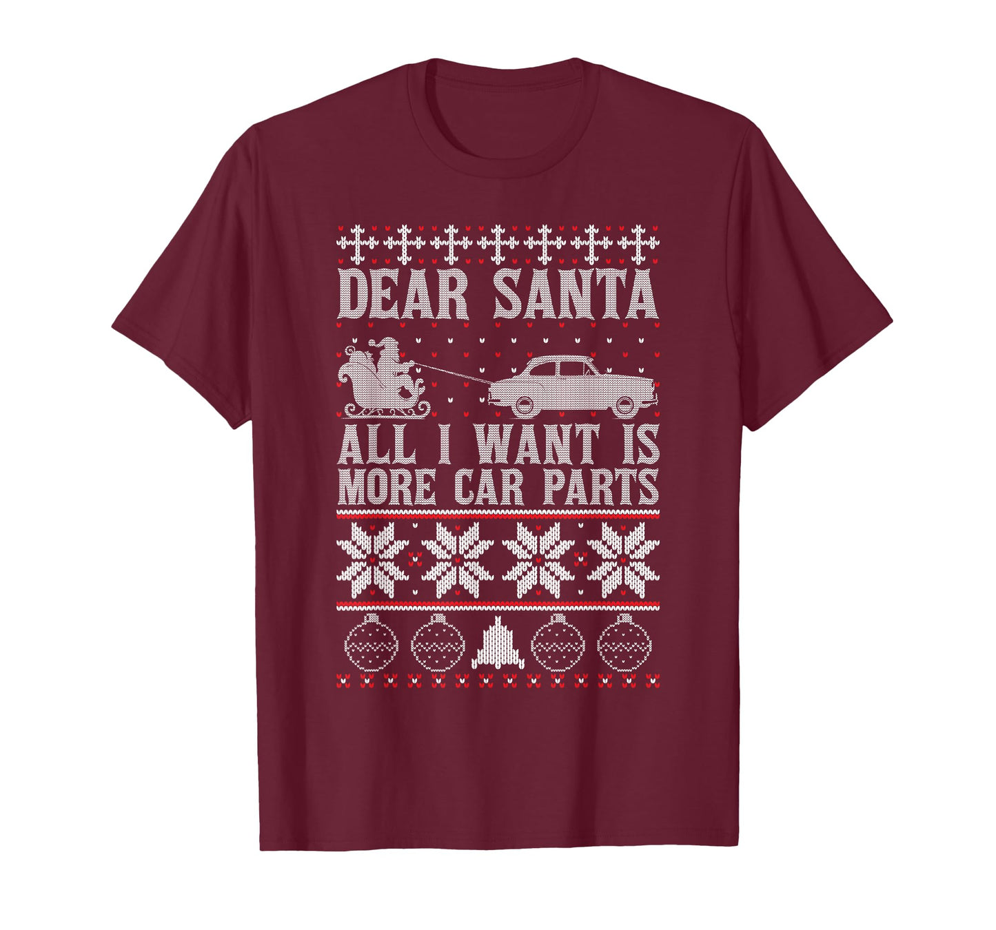 Dear Santa All I Want is More Car Parts Ugly Xmas Sweater T-Shirt