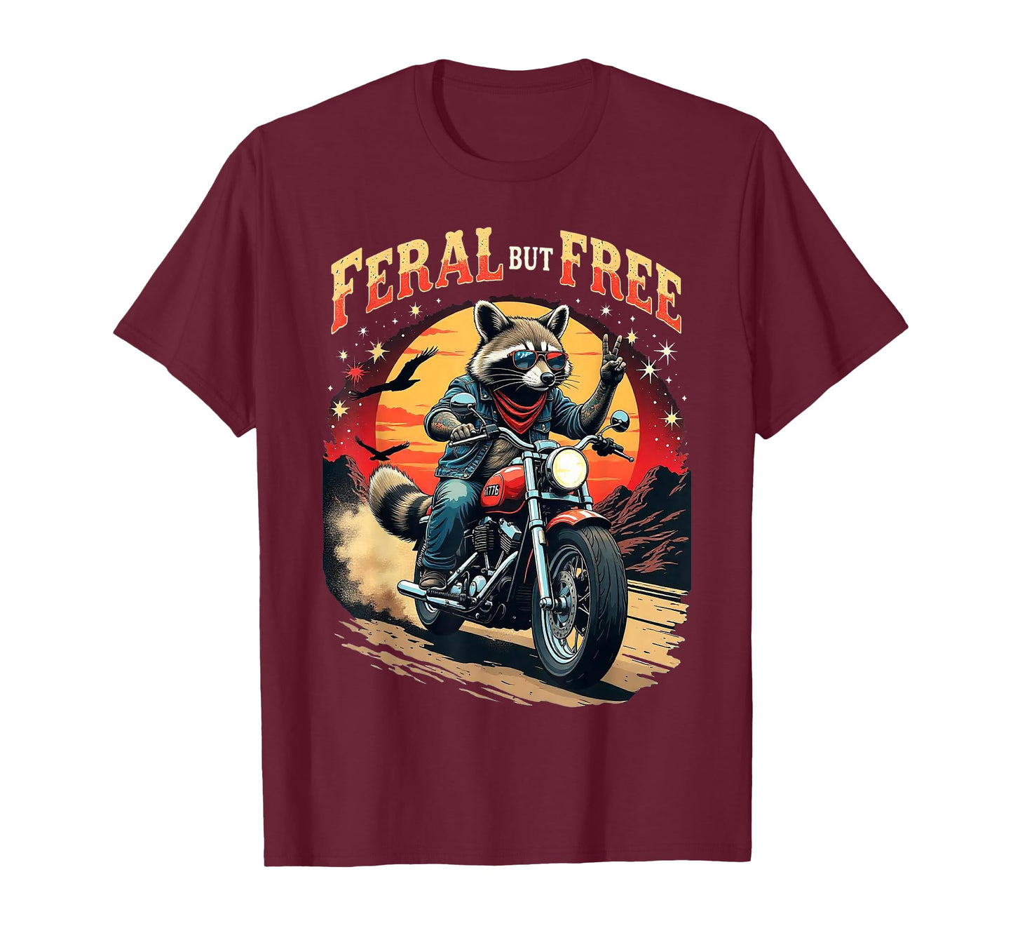 Feral But Free Raccoon Motorcycle Biker T-Shirt