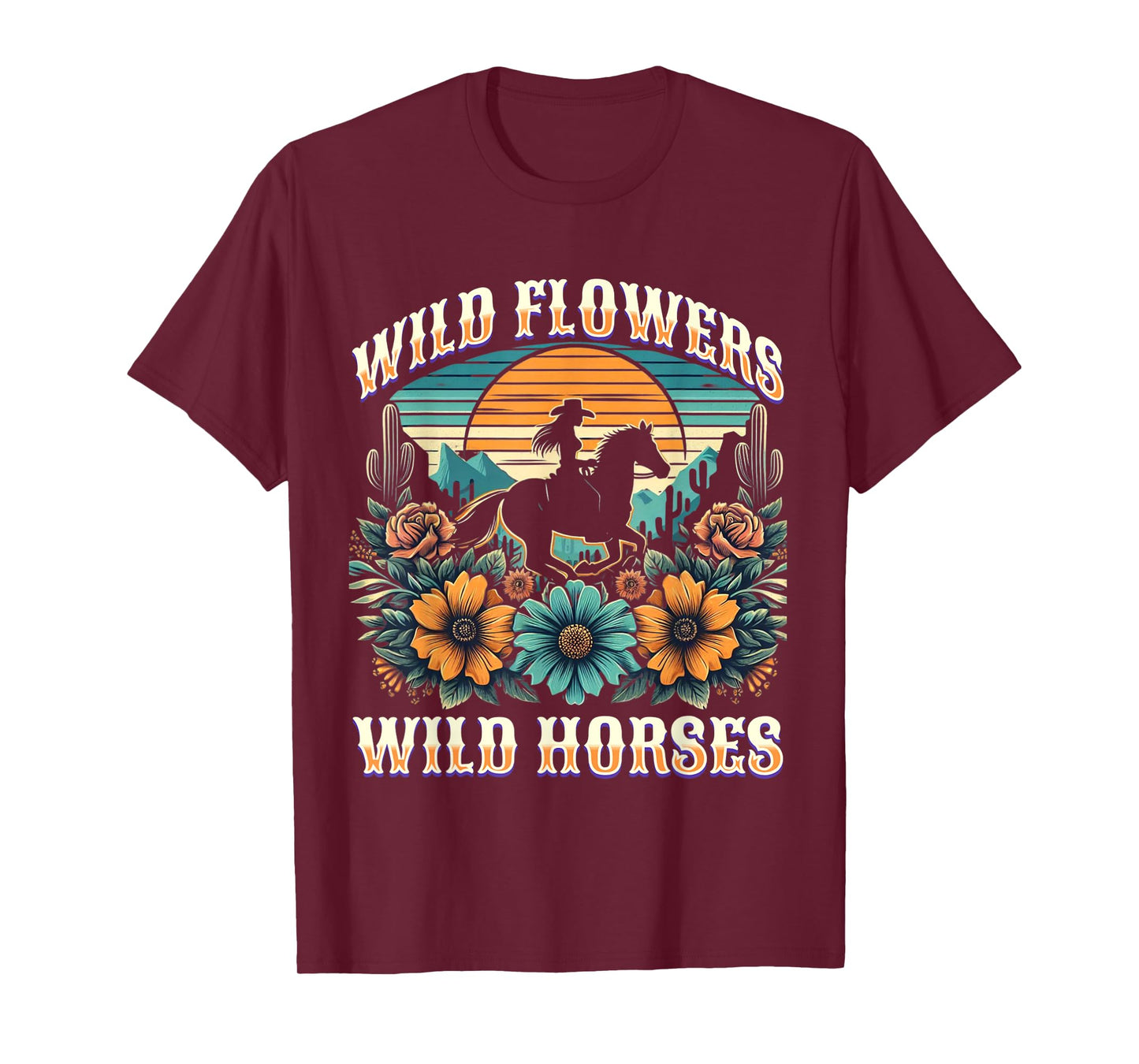 Sunset Cowgirl Riding Horse Wild Flowers - Wild Horses T-Shirt
