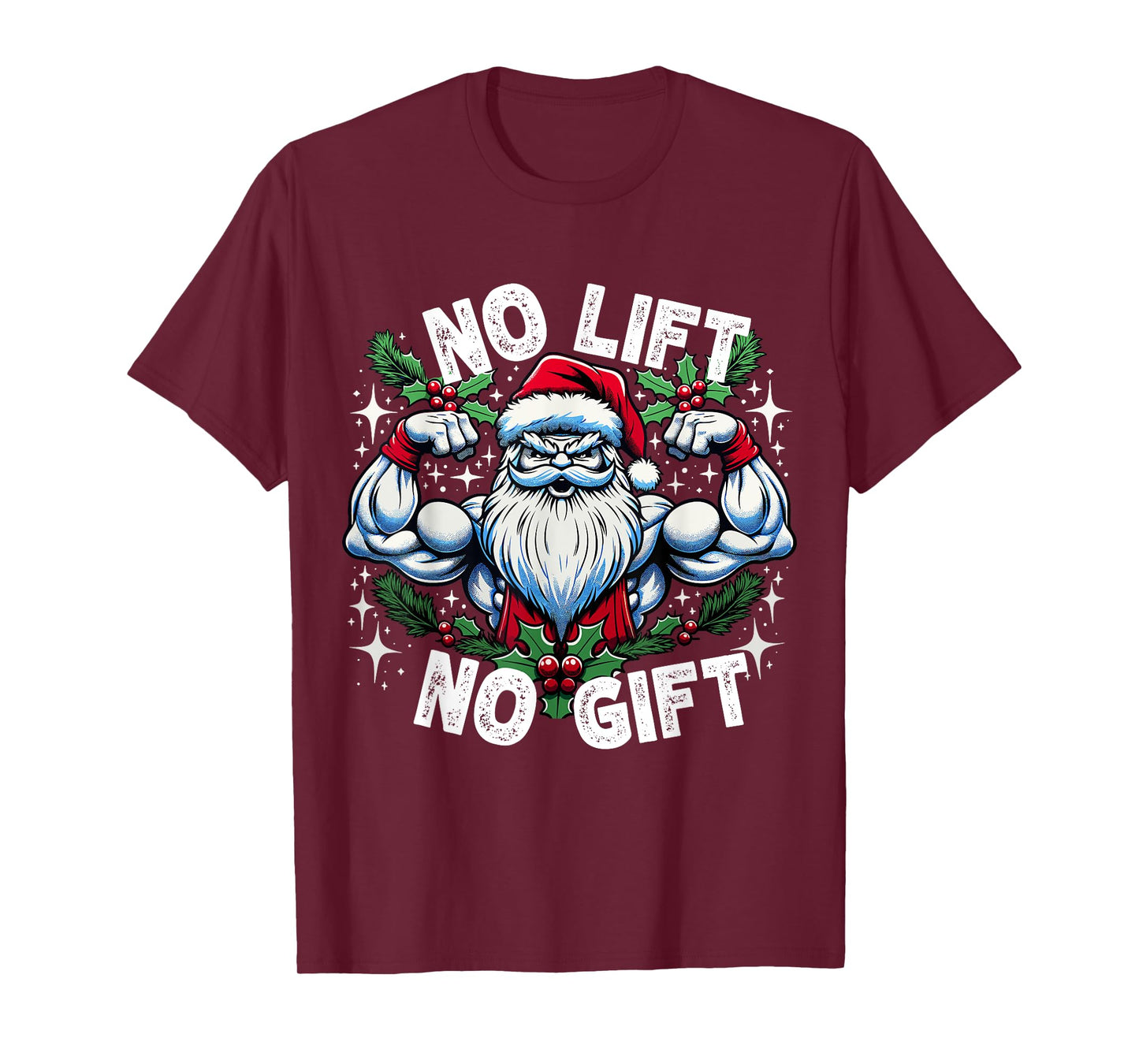 Santa Fitness Bodybuilding Christmas "No Lift No Gift" T-Shirt