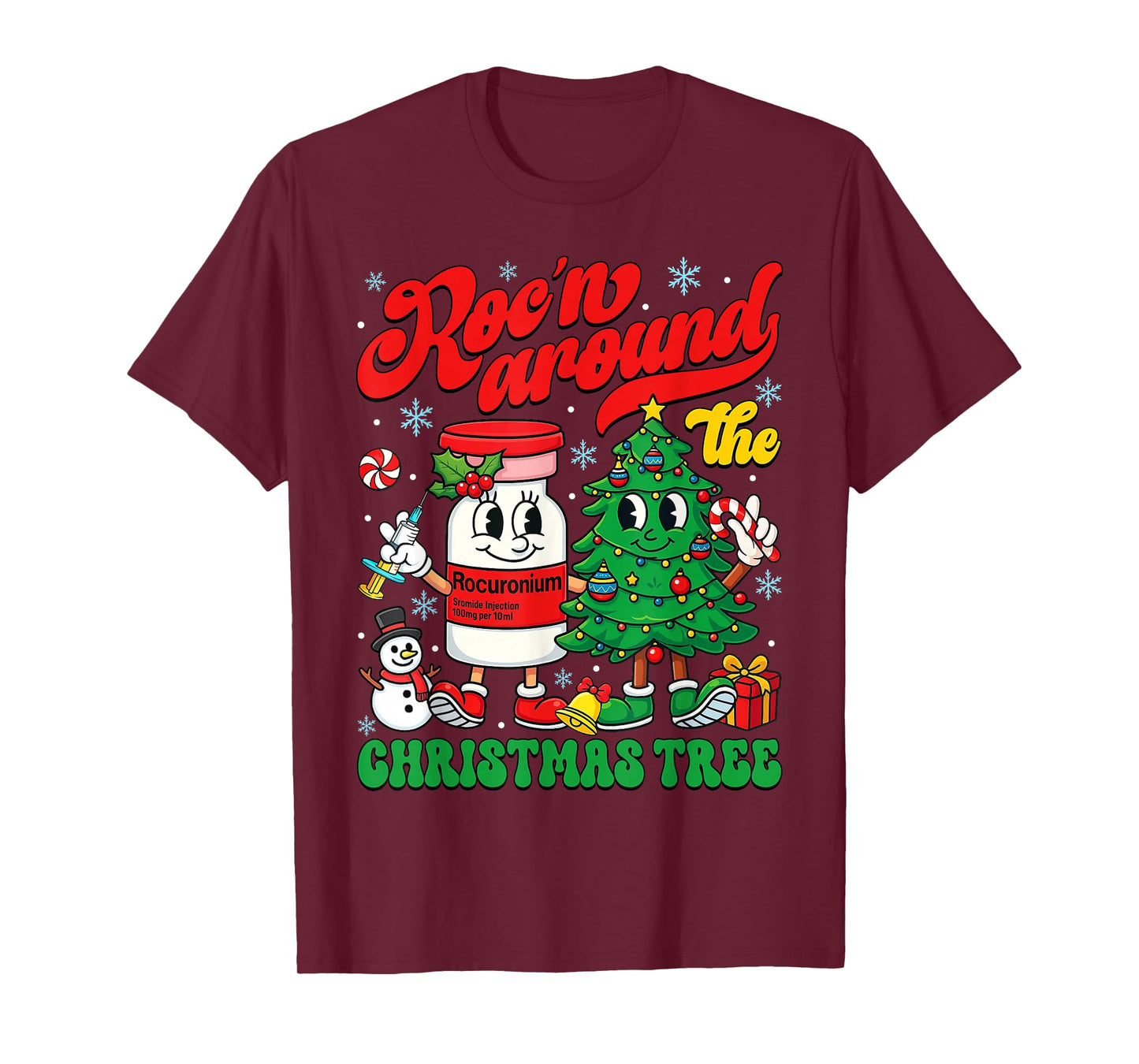 Roc'n Around The Christmas Tree ER ED ICU Nurse Christmas T-Shirt