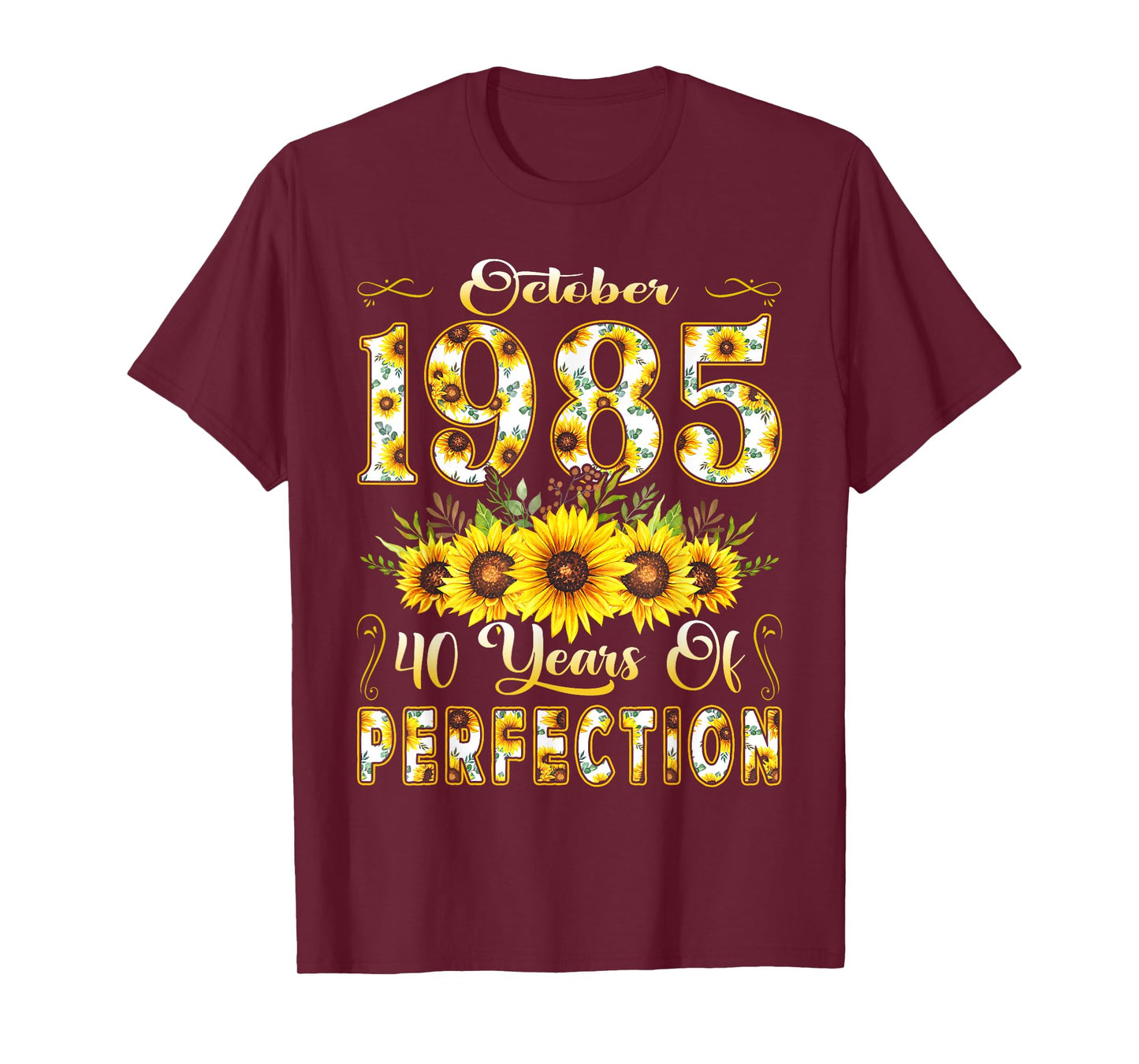 40 Year Old October 1985 Sunflower 40th Birthday Women T-Shirt