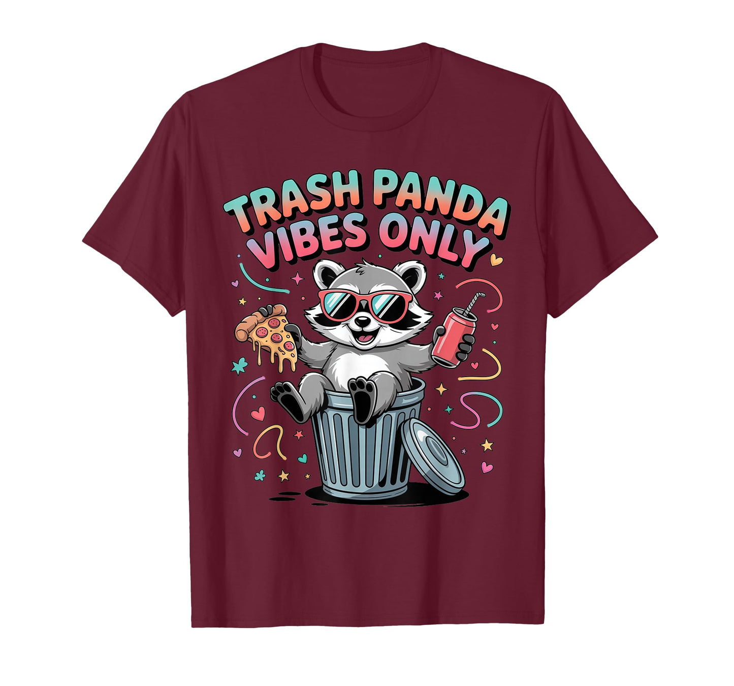 Trash Panda Vibes Only Funny Raccoon Tee Shirts Raccoon Fans T-Shirt