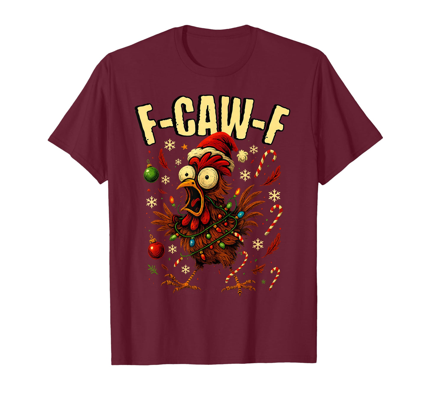 Funny F-CAW-F Christmas Chicken Xmas Lights Santa hat F-CAW- T-Shirt
