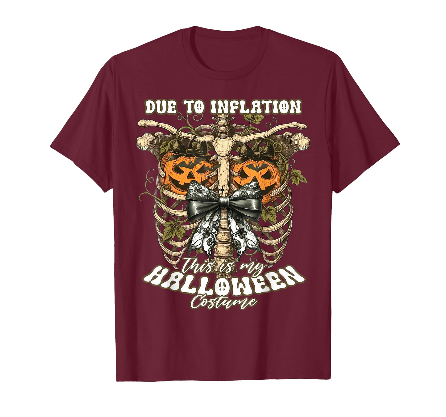 Funny Skeleton Due to Inflation This is My Halloween Costume T-Shirt