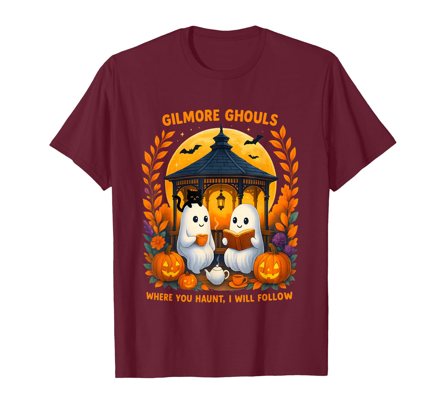 Gilmore Ghouls Where You Haunt I Will Follow Halloween Ghost T-Shirt