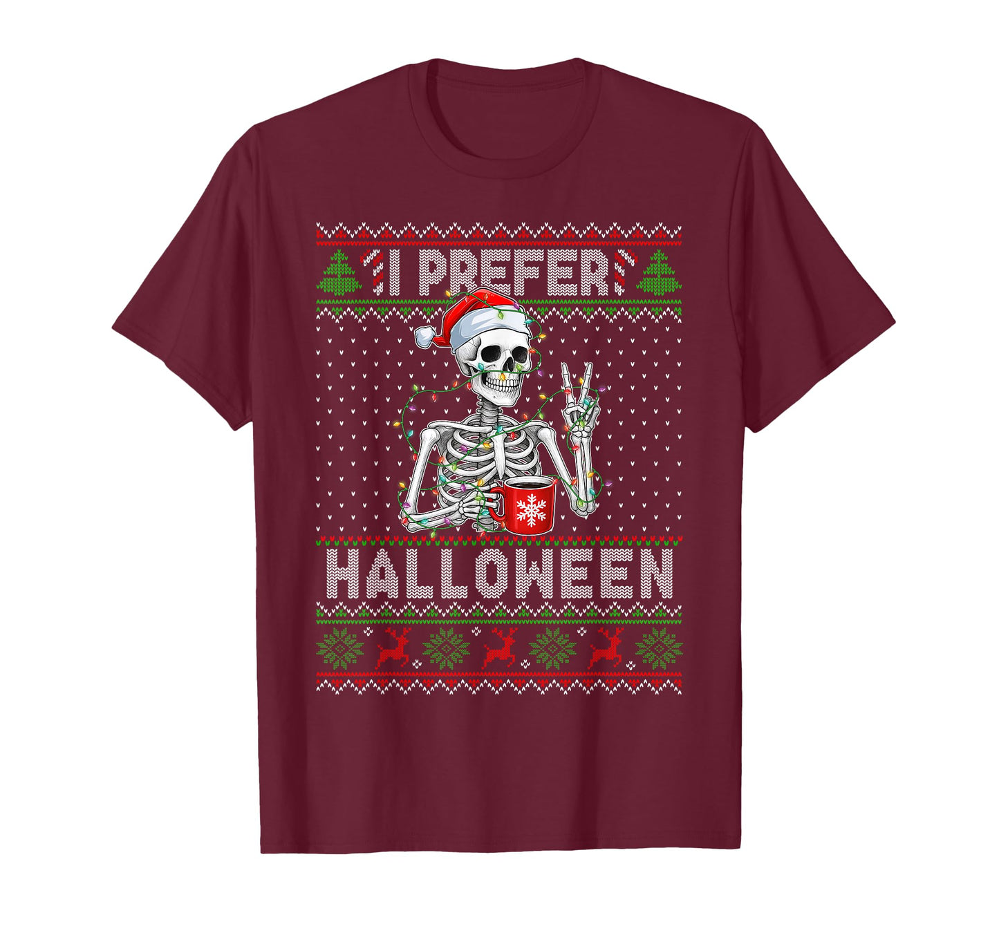 Funny I Prefer Halloween Skeleton Ugly Christmas Sweater T-Shirt