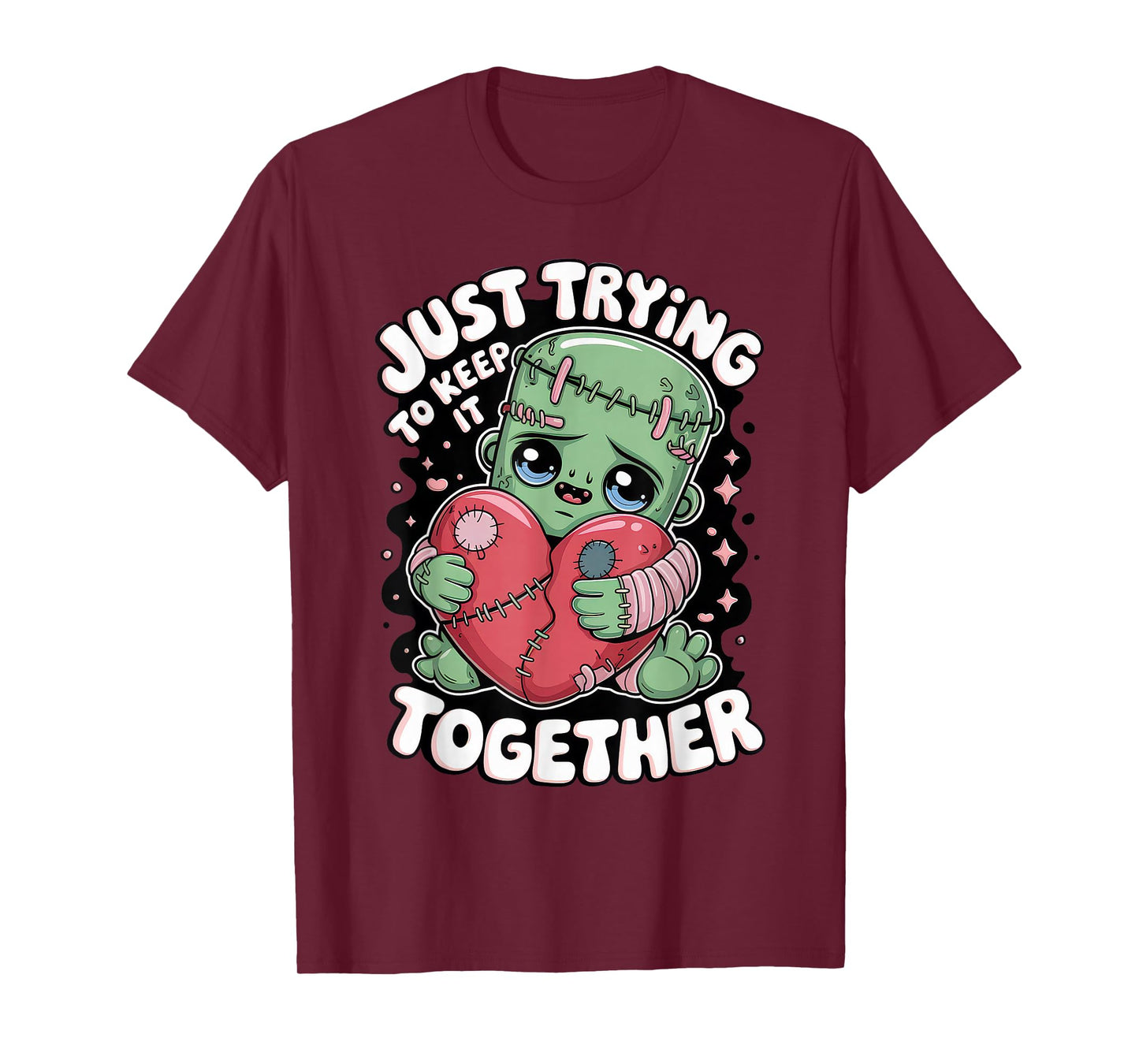 Just Trying to Keep It Together Shirt Halloween Frankenstein T-Shirt