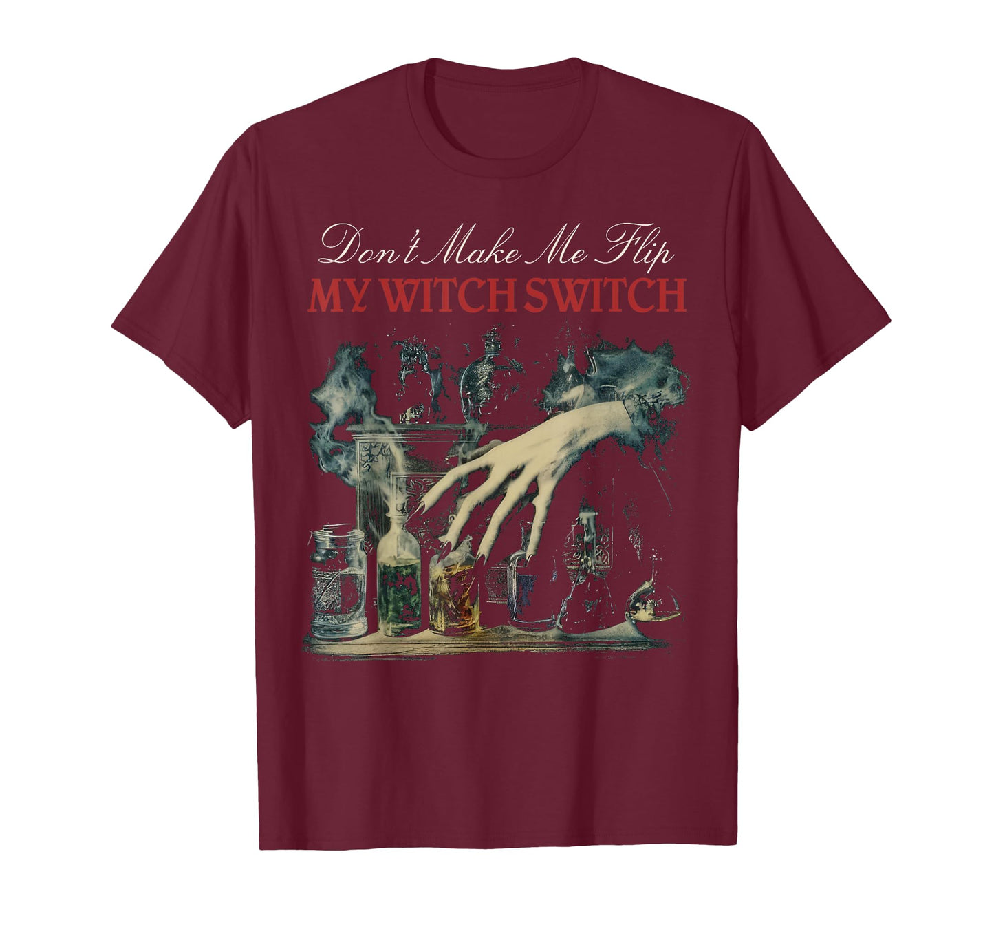 Don’t Make Me Flip My Witch Switch Funny Halloween T-Shirt