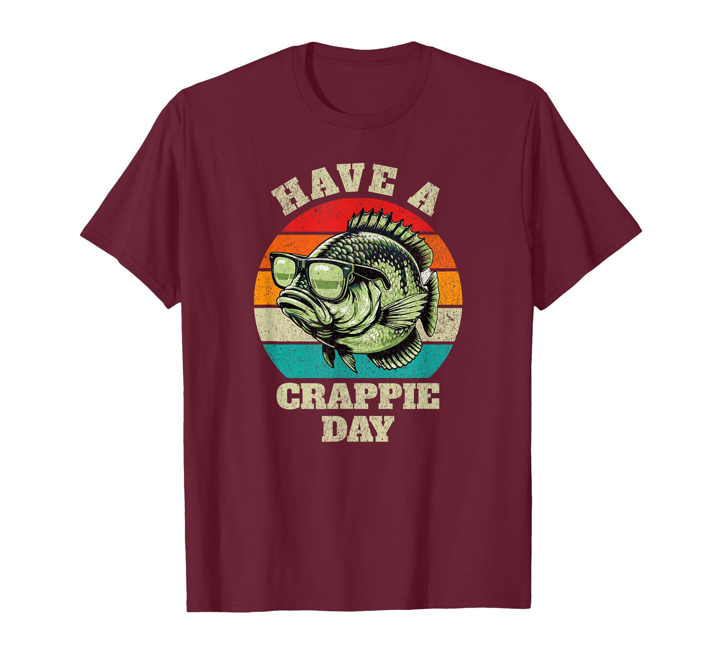 Funny Have A Crappie Day Retro Fishing Sarcastic Dad Mens T-Shirt