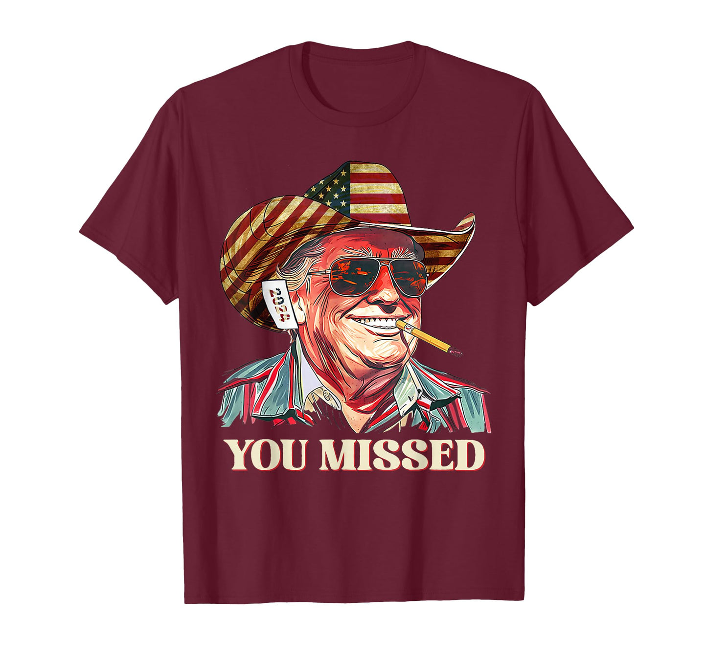 Western Trump Cowboy You Missed american flag cowboy hat T-Shirt