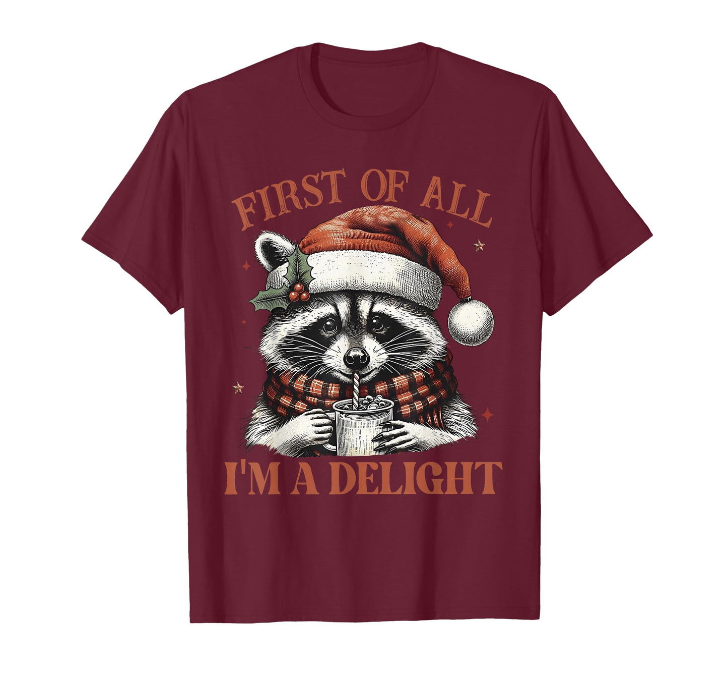 Funny Raccoon First of All I'm A Delight Merry Christmas T-Shirt