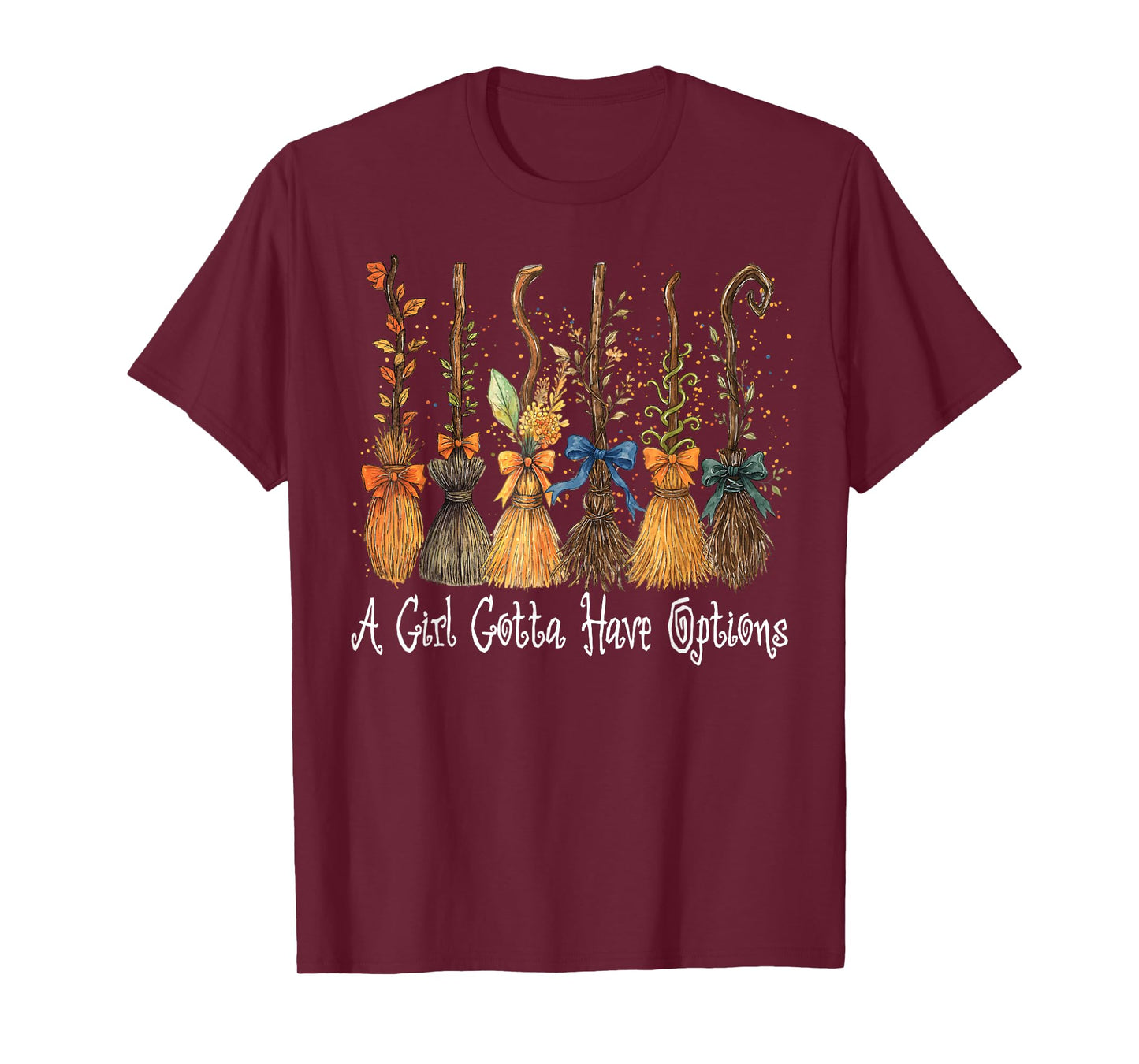 A Girl Gotta Have Options Halloween Witches Bow Floral Broom T-Shirt