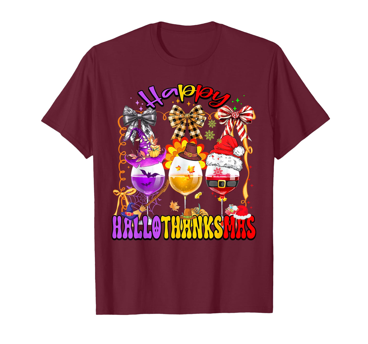 Happy Hallothanksmas Wine Glass Halloween Thanksgiving Xmas T-Shirt