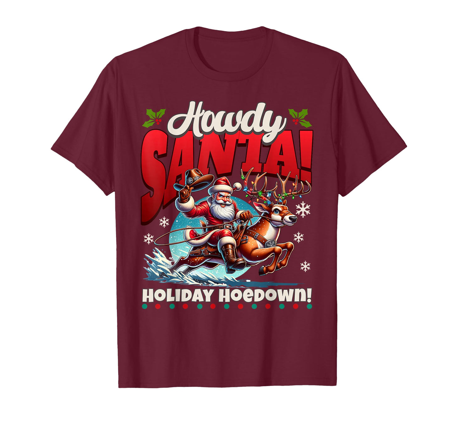 Howdy Santa Funny Christmas Holiday Hoedown T-Shirt
