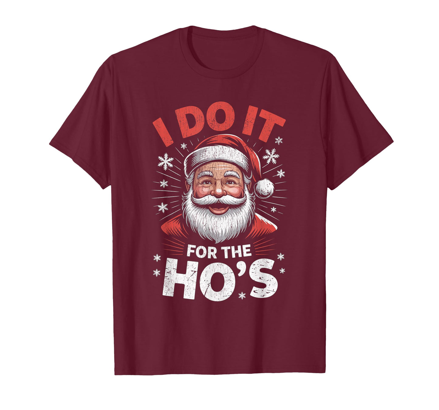 I Do It for The Ho's Funny Christmas Santa T-Shirt
