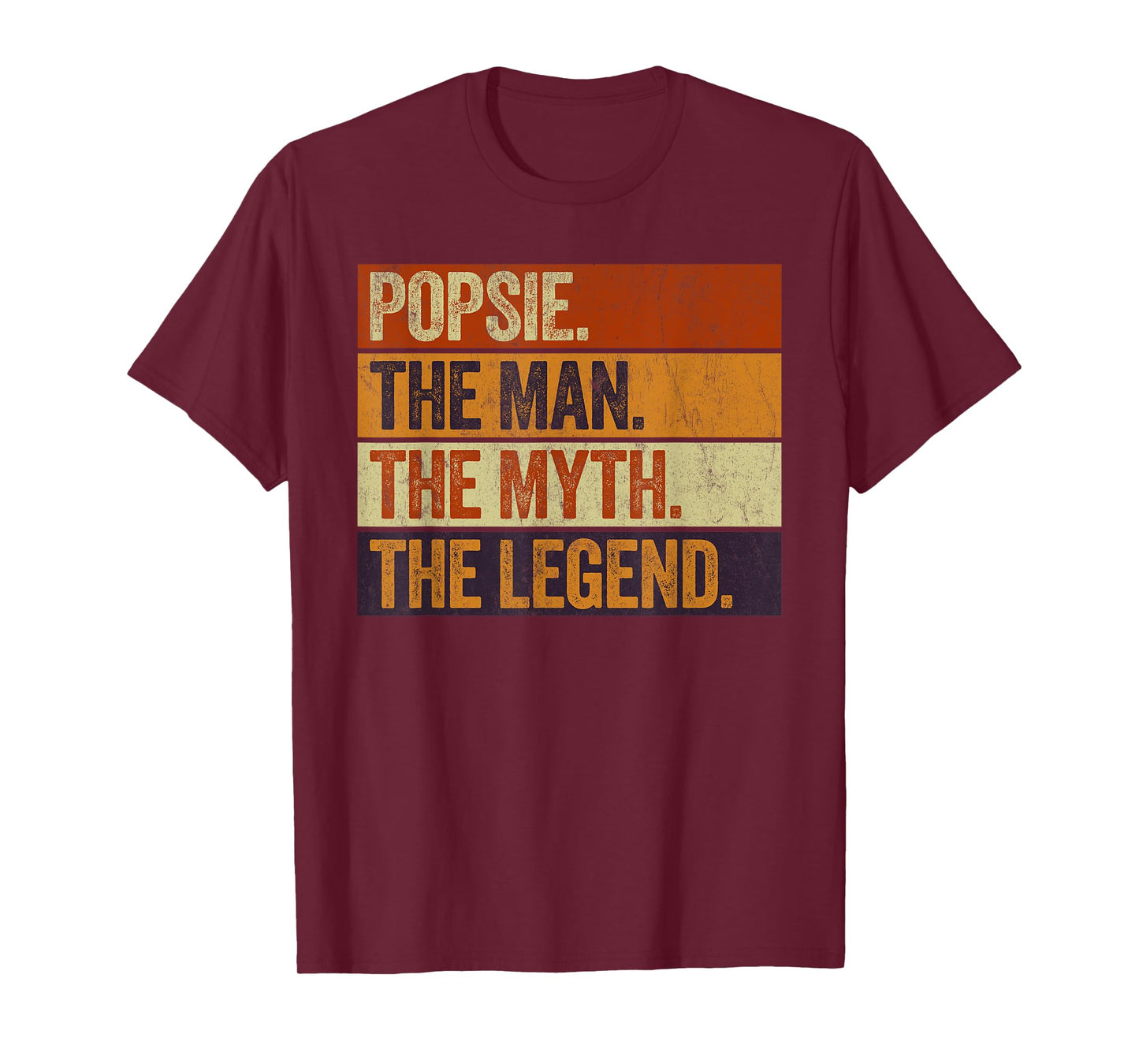 Popsie the Man the Myth the Legend Funny Retro Father T-Shirt