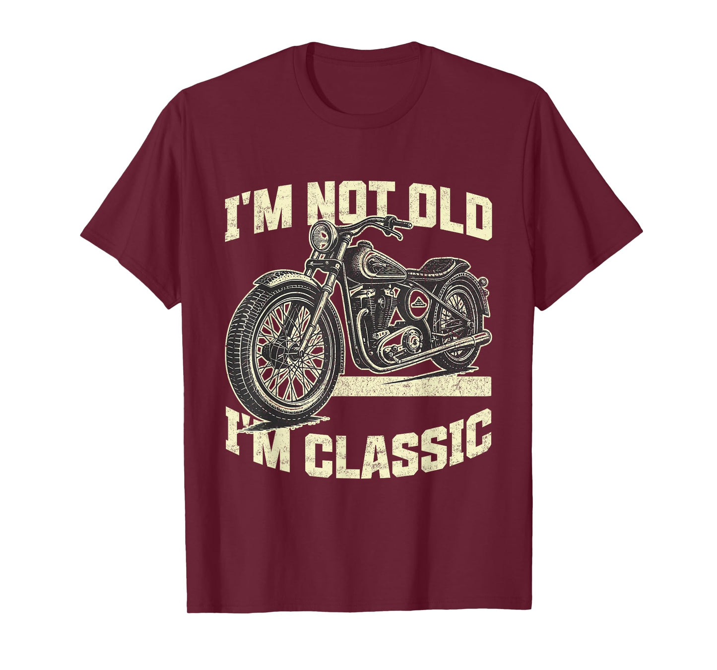 I’m Not Old I’m Classic Vintage Motorcycle Funny Biker Men T-Shirt