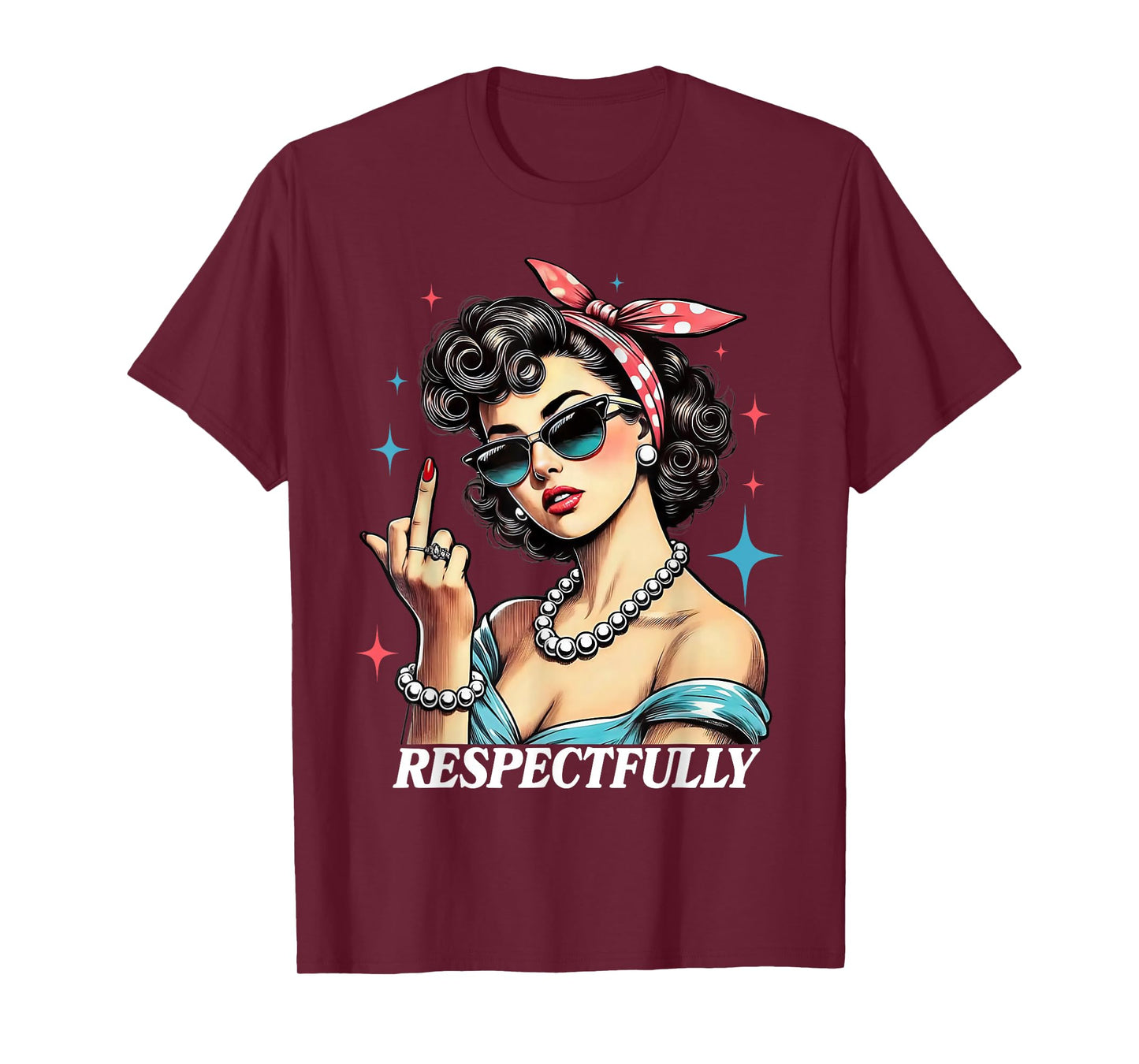 Respectfully Women T-Shirt