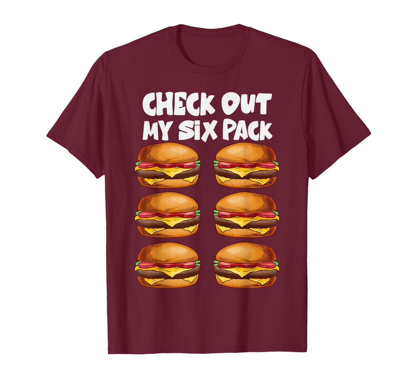 Check Out My Six Pack- 6 pack hamburger Funny Gym T-Shirt
