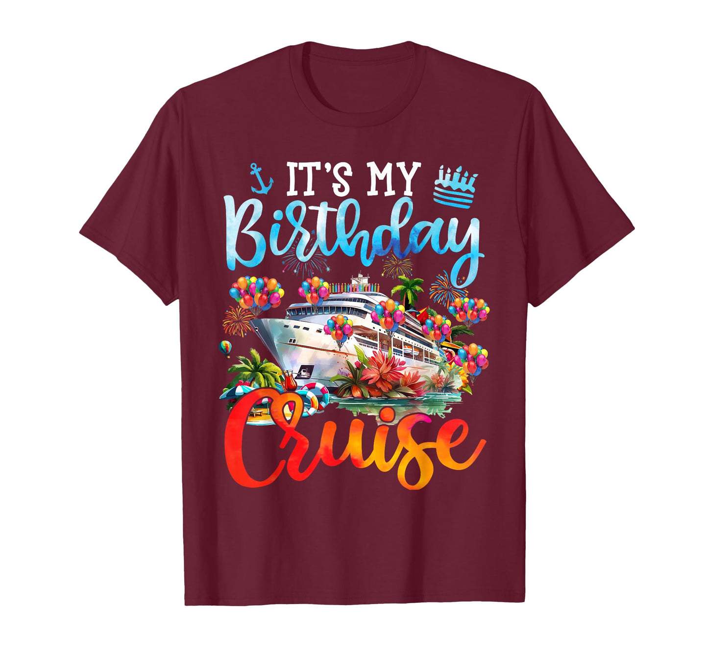 Birthday Party It's My Birthday Cruise Shirt Cruise Vacation T-Shirt