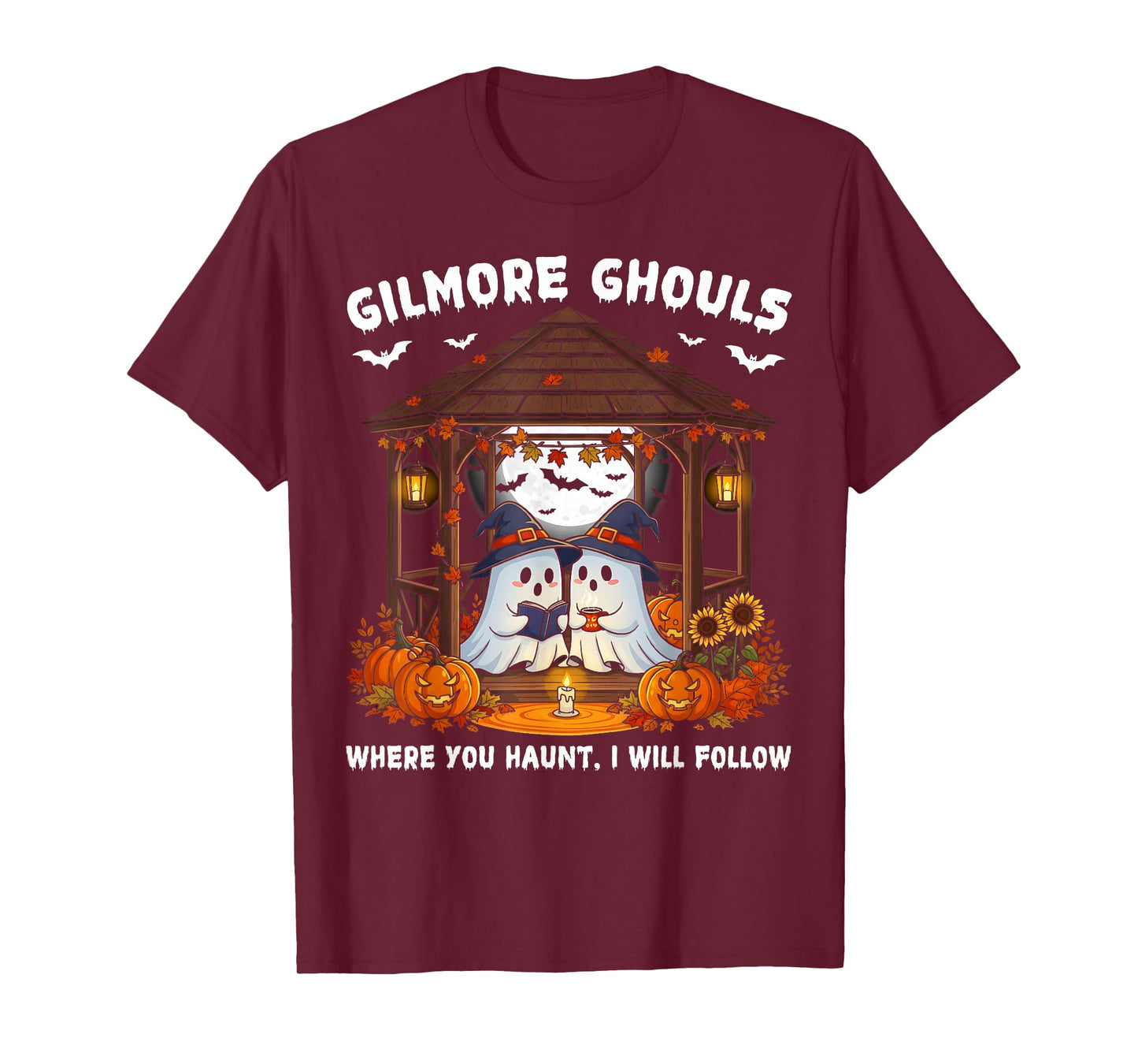 Gilmore Ghouls Where You Haunt I Will Follow Halloween Ghost T-Shirt