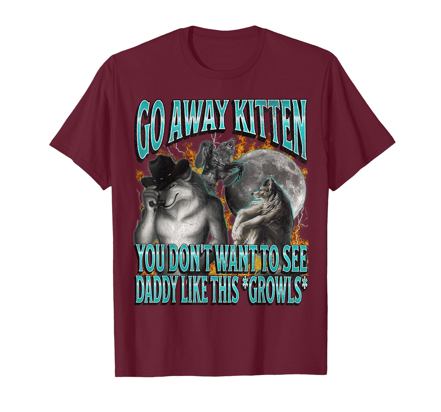 Go Away Kitten Funny Offensive Werewolf Meme Bootleg Graphic T-Shirt