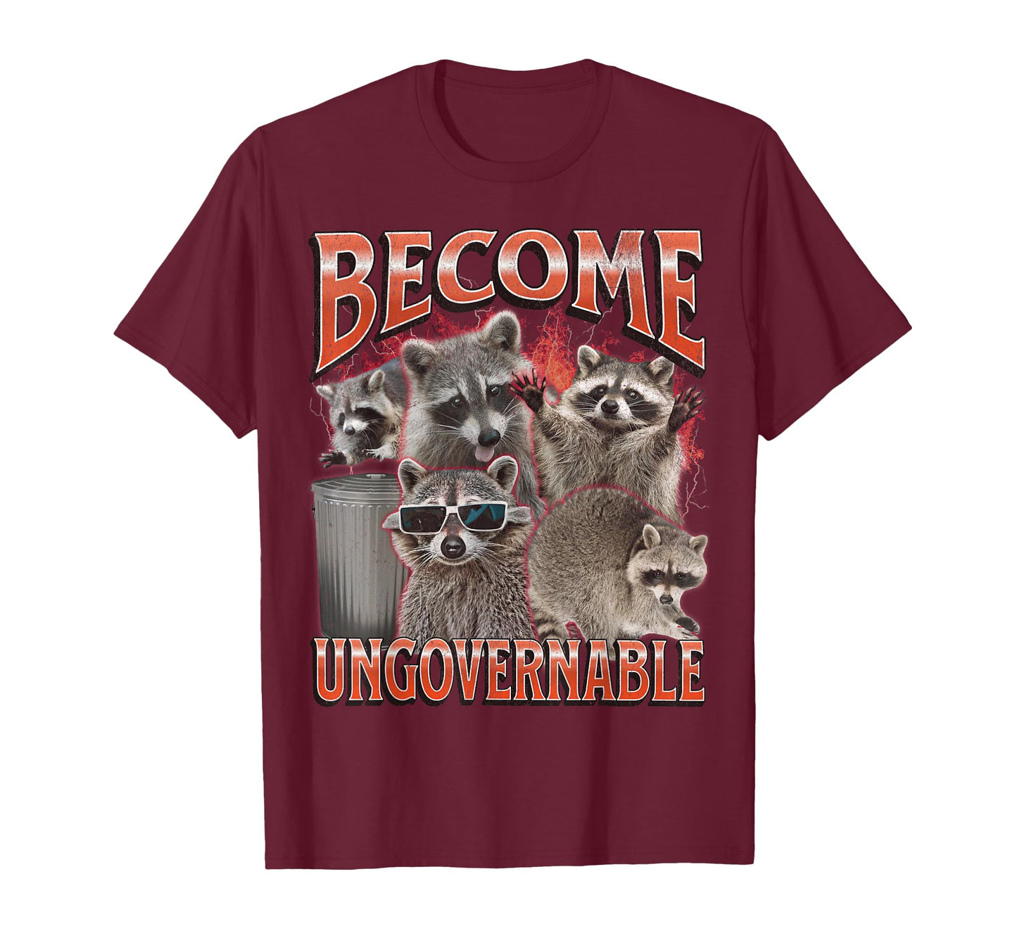 Become Ungovernable Funny Raccoon Meme Bootleg Graphic 90s T-Shirt