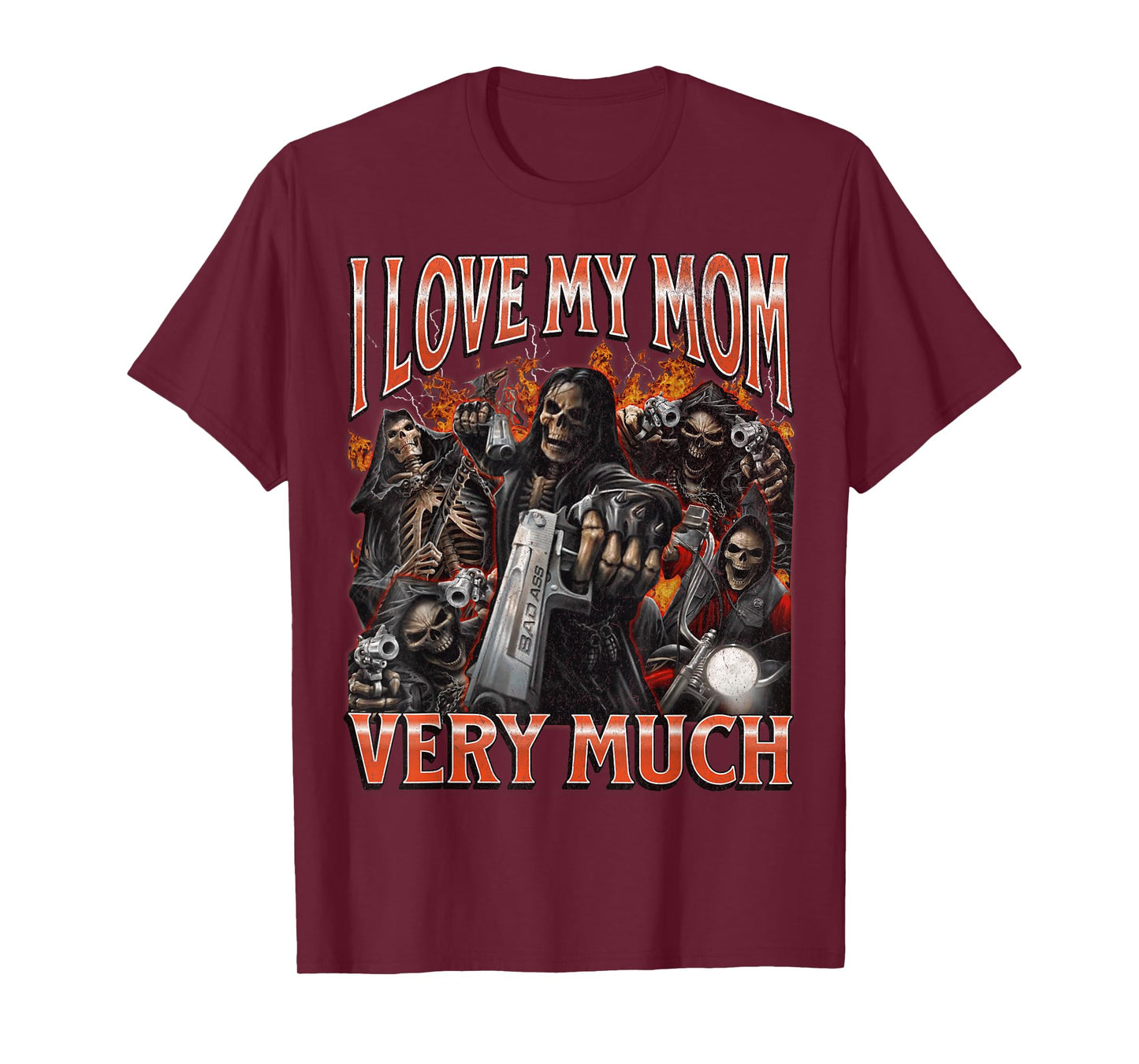 I Love My Mom Very Much Funny Hard Skeleton Meme Bootleg T-Shirt