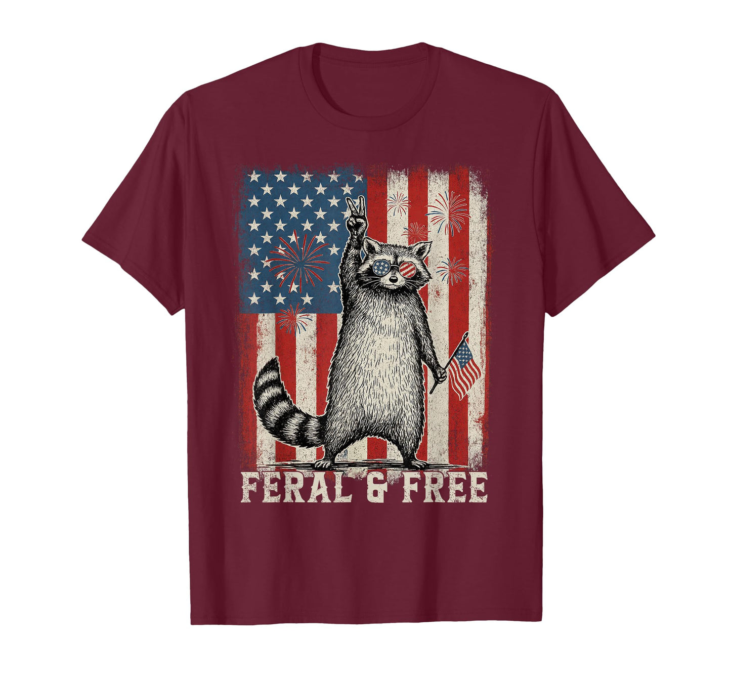 Feral But Free Raccoon July 4th Patriotic Shirt for Family T-Shirt