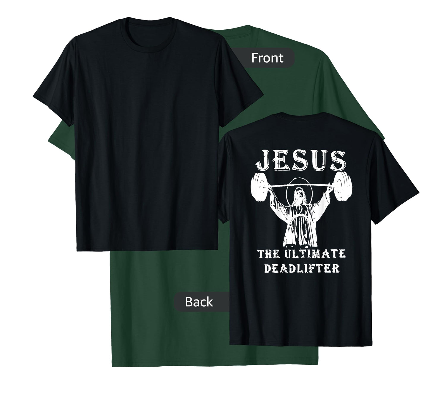 jesus the ultimate deadlifter T-Shirt