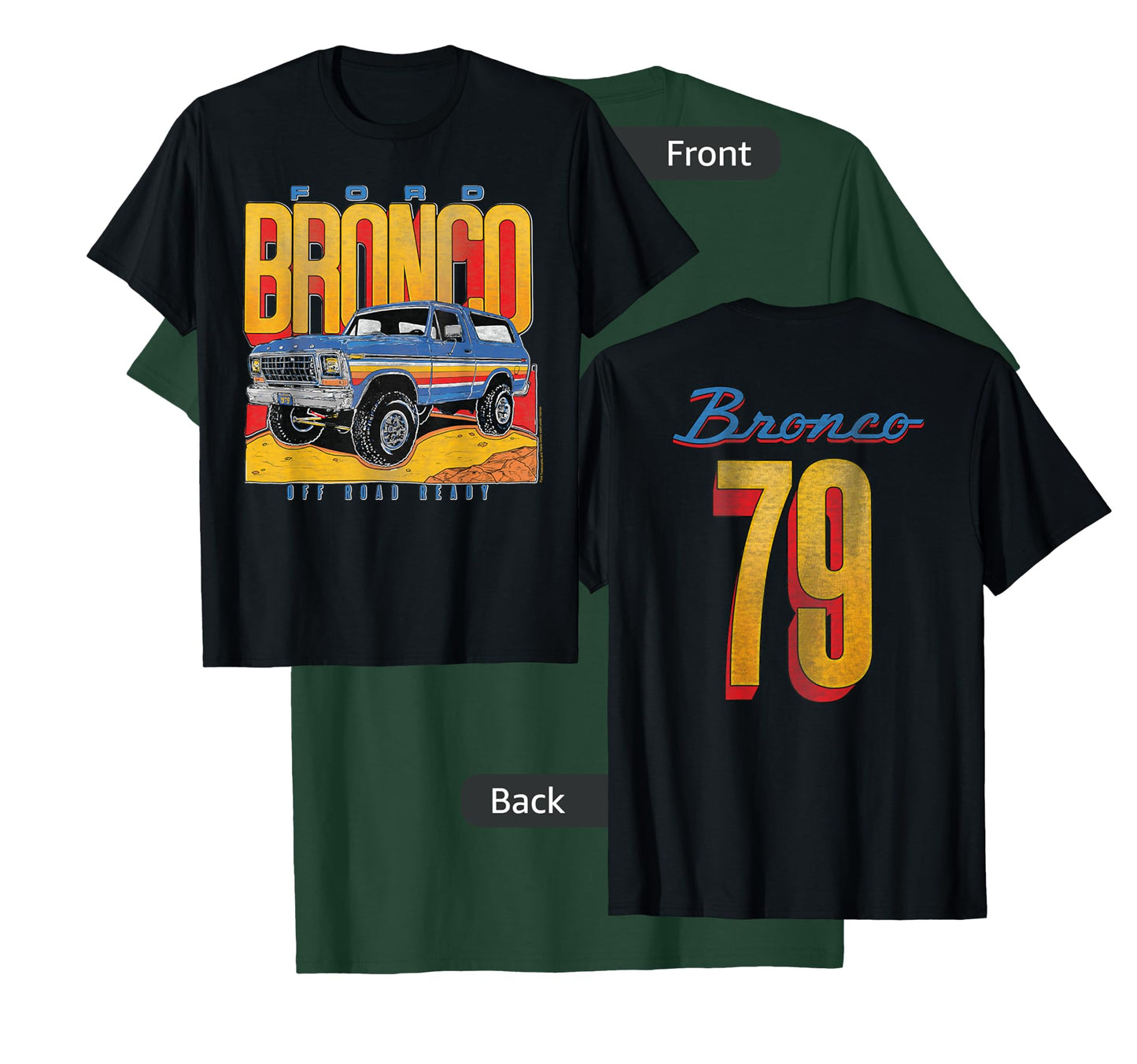 Ford - Bronco SUV Off Road Ready 79 Front And Back Graphic T-Shirt