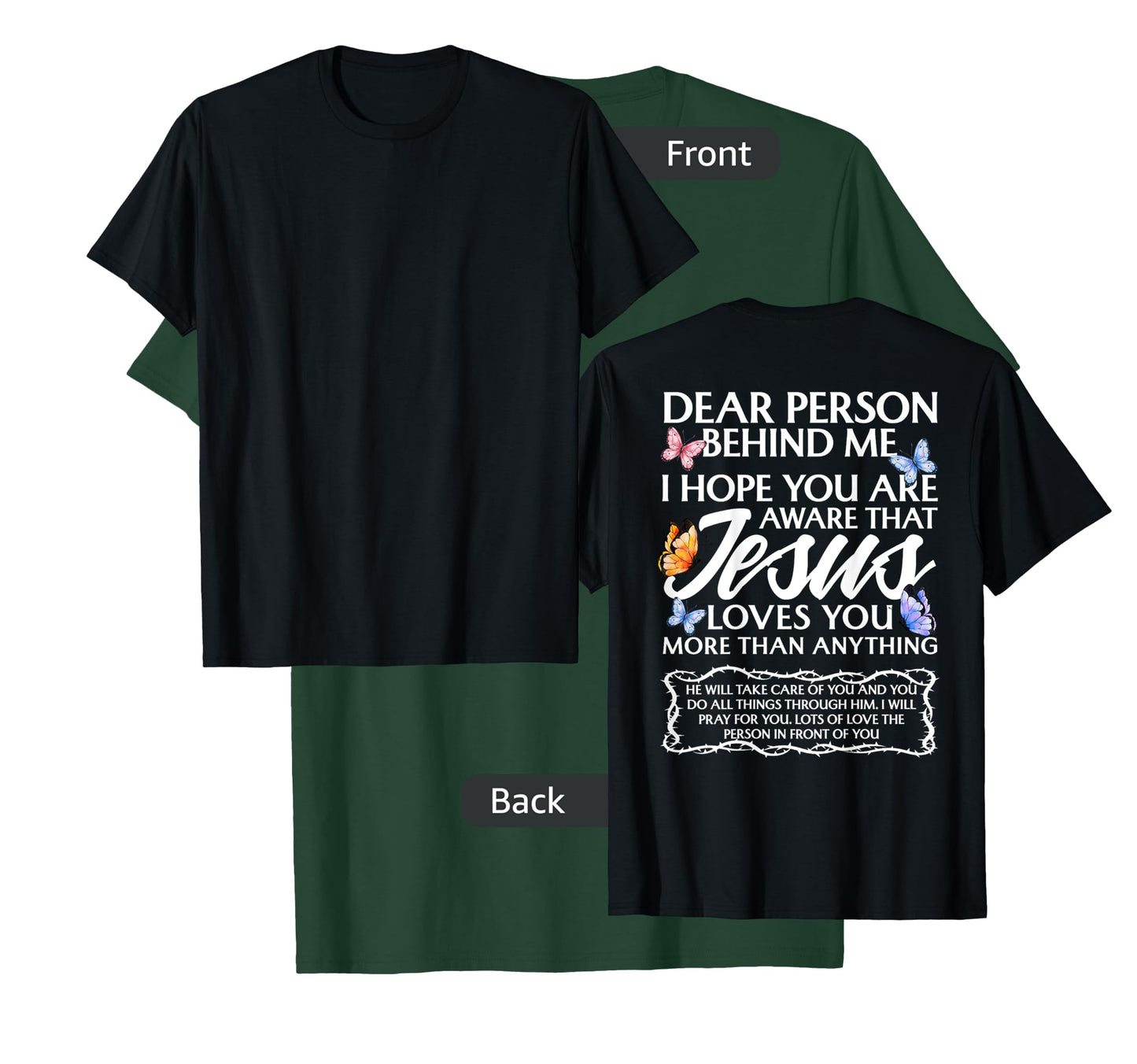 Dear Person Behind me Christian and Jesus Faith (Backprint) T-Shirt