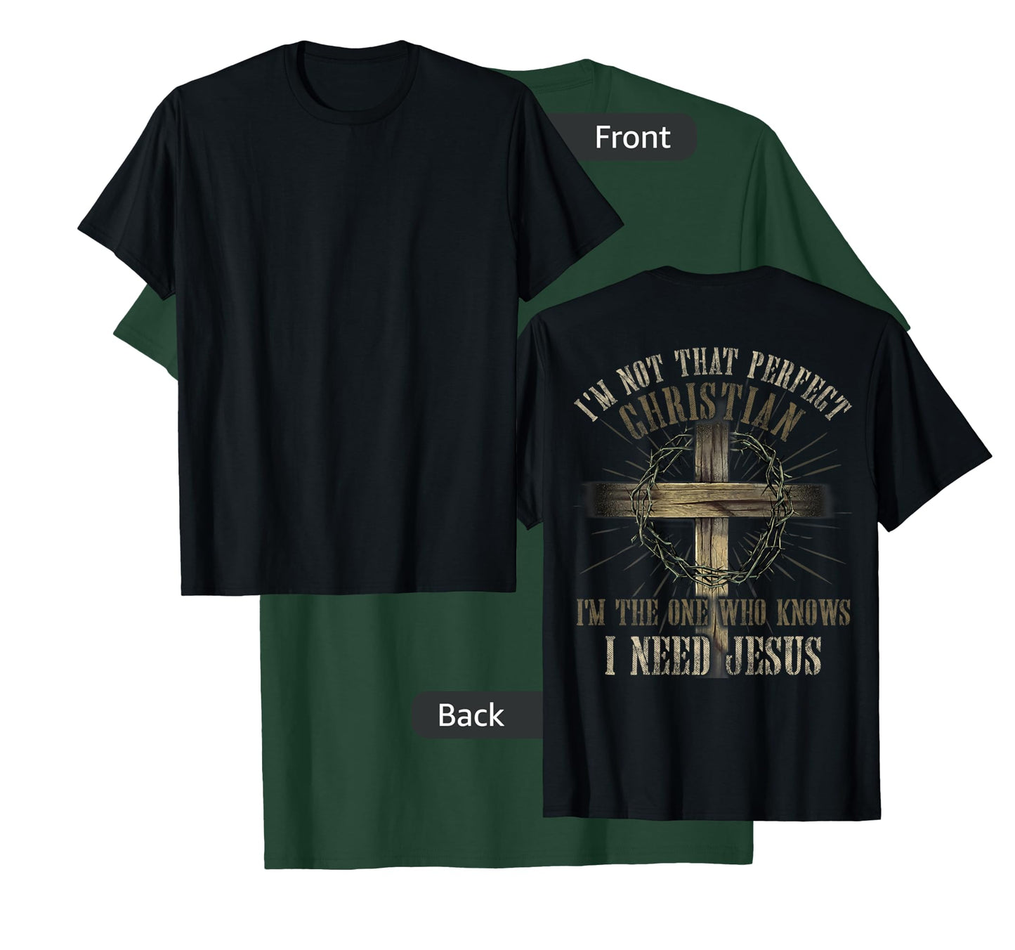 I'm Not That Perfect Christian I Need Jesus God Religious T-Shirt