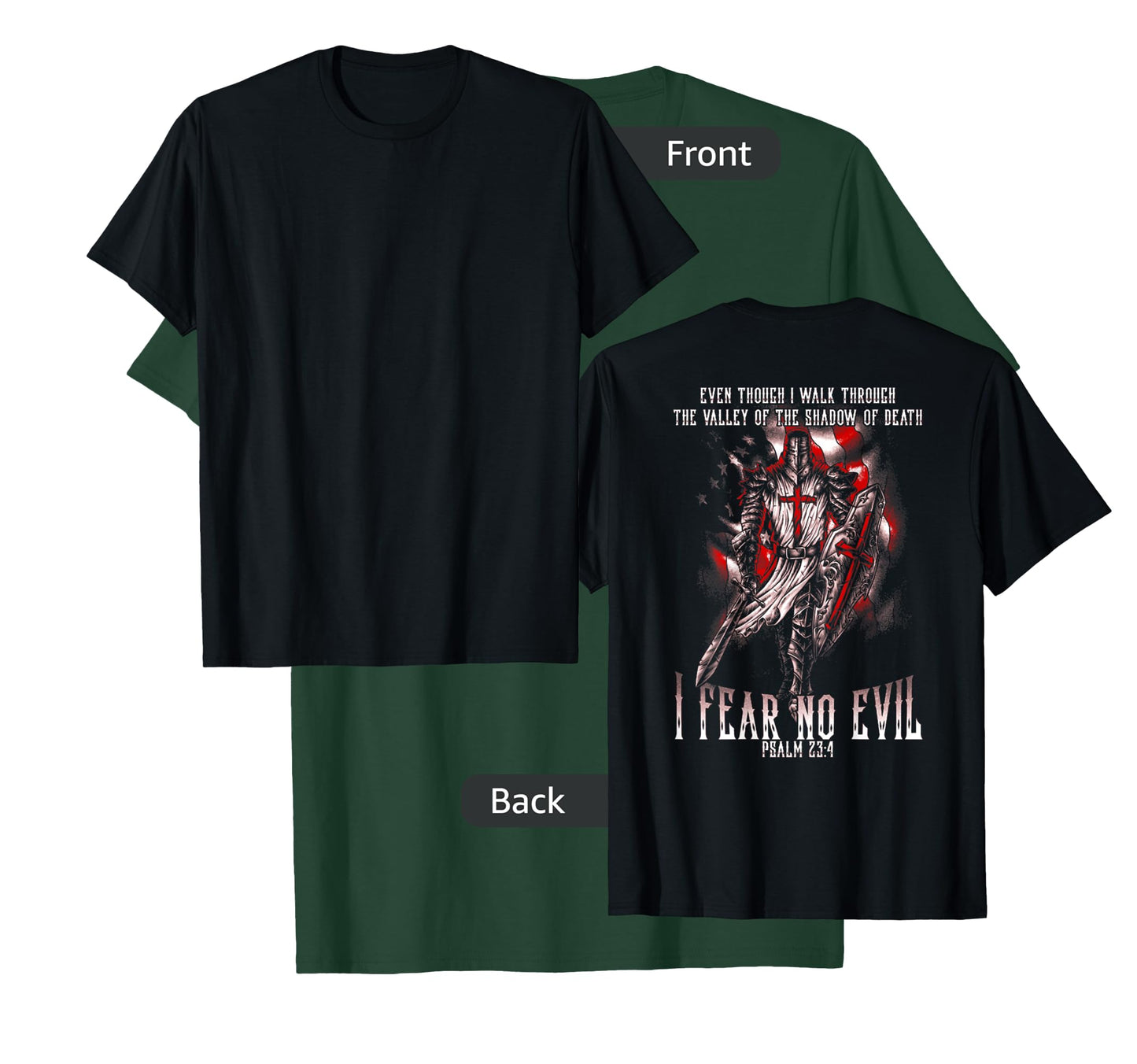 I Walk Through The Valley Of Death I Fear No Evil Crusader T-Shirt